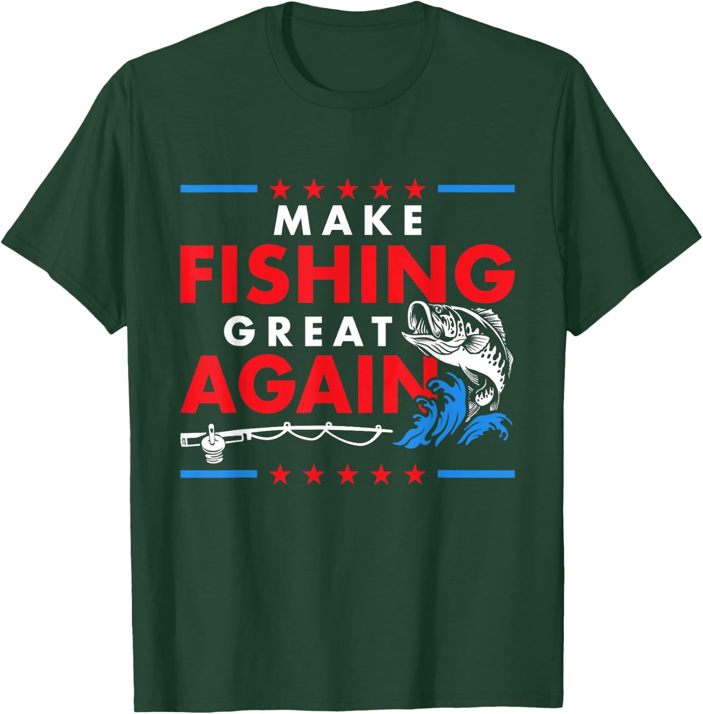 Make Fishing Great Again Funny Fisherman Fisher T-Shirt - T-Shirt | Forest