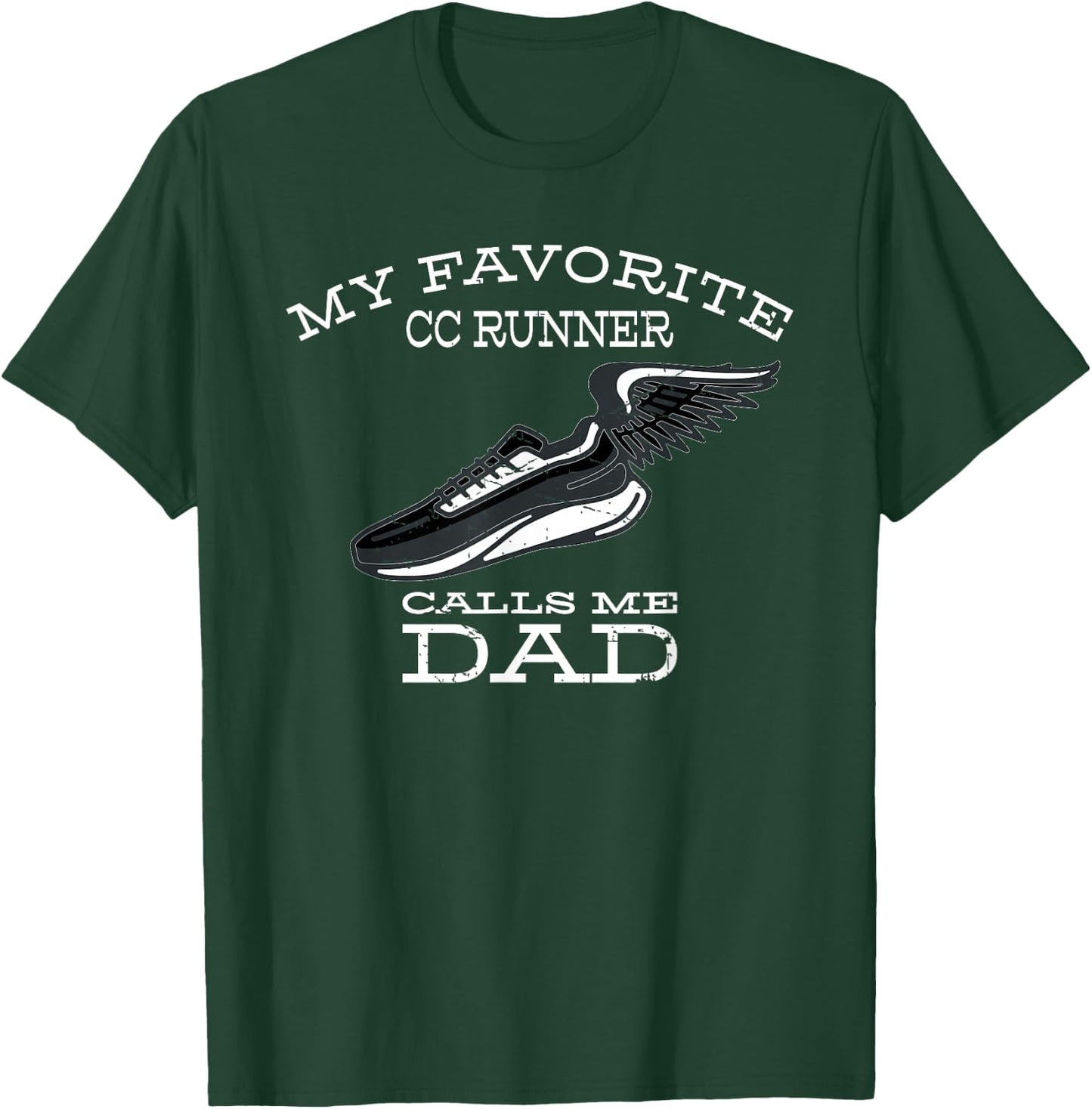 My Favorite Cross Country Runner Calls Me Dad T-Shirt - T-Shirt | Forest