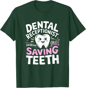 Dental Receptionist Saving Teeth Dentist's Office Reception T-Shirt - T-Shirt | Forest