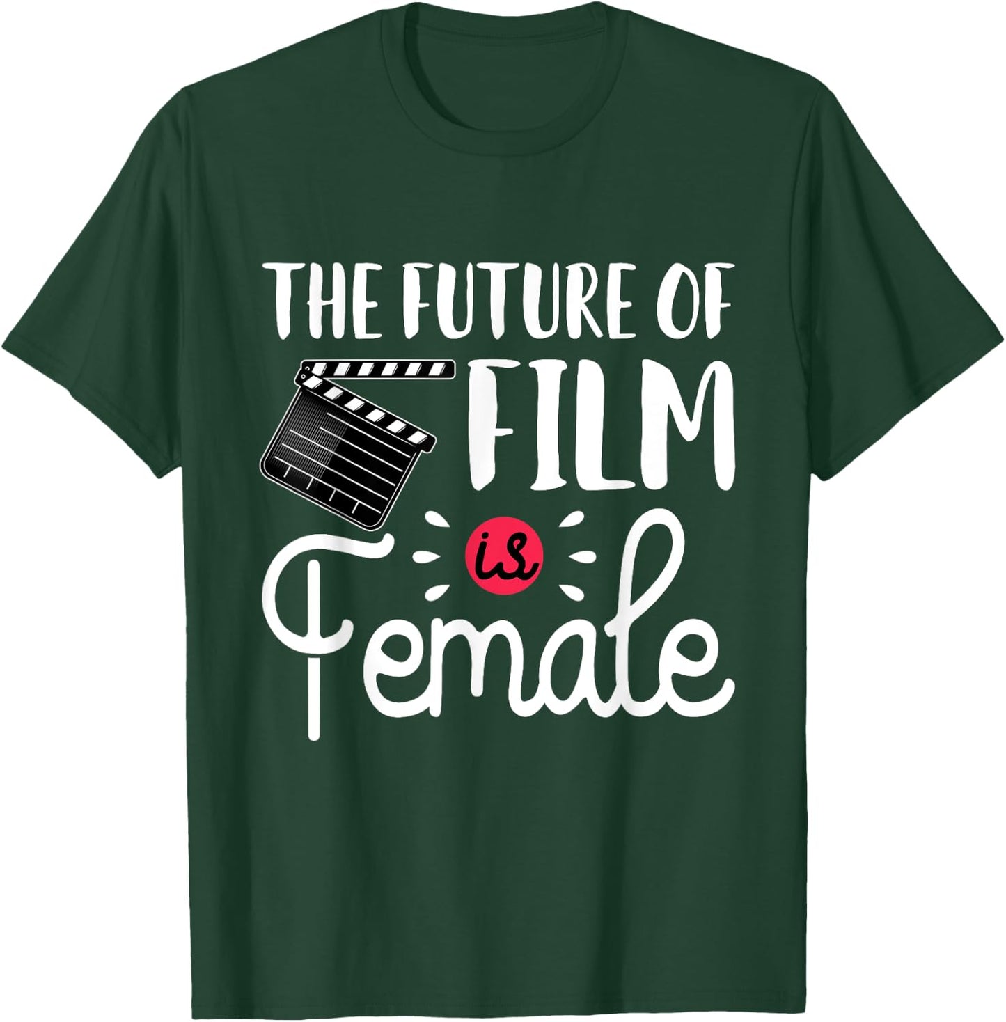Future Of Film Is Female Filmmaker Movie Director Filmmaking T-Shirt - T-Shirt | Forest