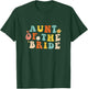 Aunt of the bride Shirt Aunt of the bride Wedding aunt T-Shirt - T-Shirt | Forest