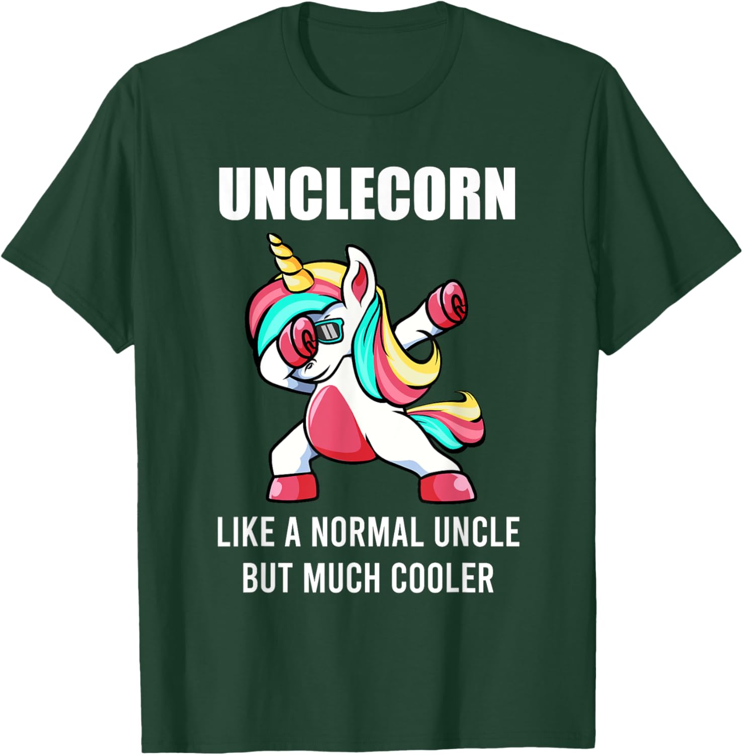Funny Uncle Unicorn Unclecorn Dab Birthday Fun Gift T-Shirt - T-Shirt | Forest