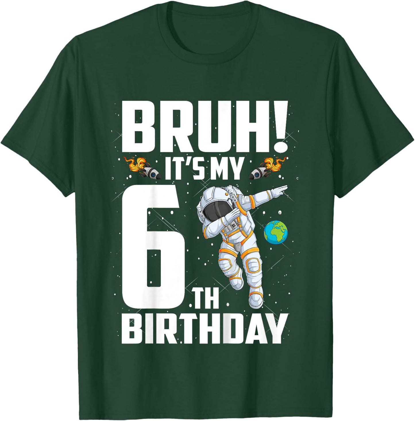 Kids 6 Year Old Birthday Astronaut Bruh It's My 6th Birthday T-Shirt - T-Shirt | Forest