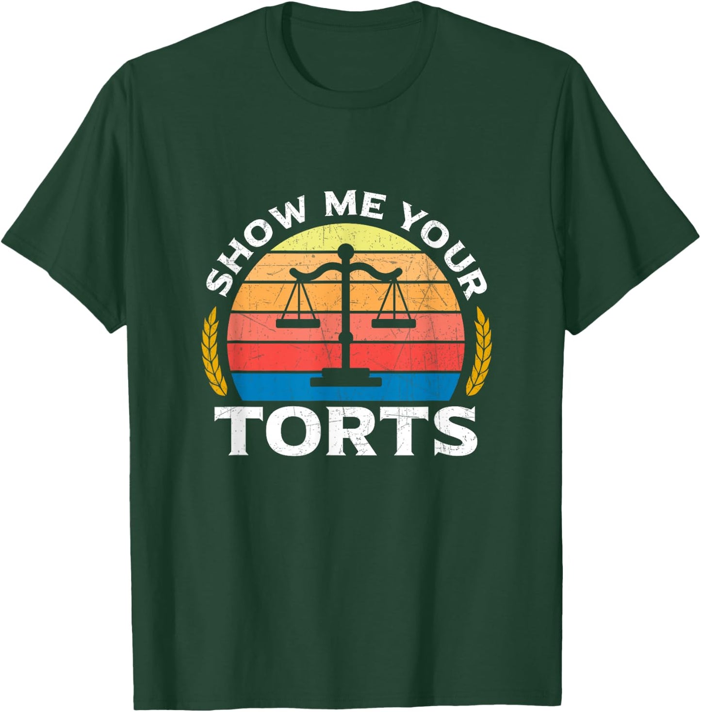 Show Me Your Torts T-Shirt - T-Shirt | Forest