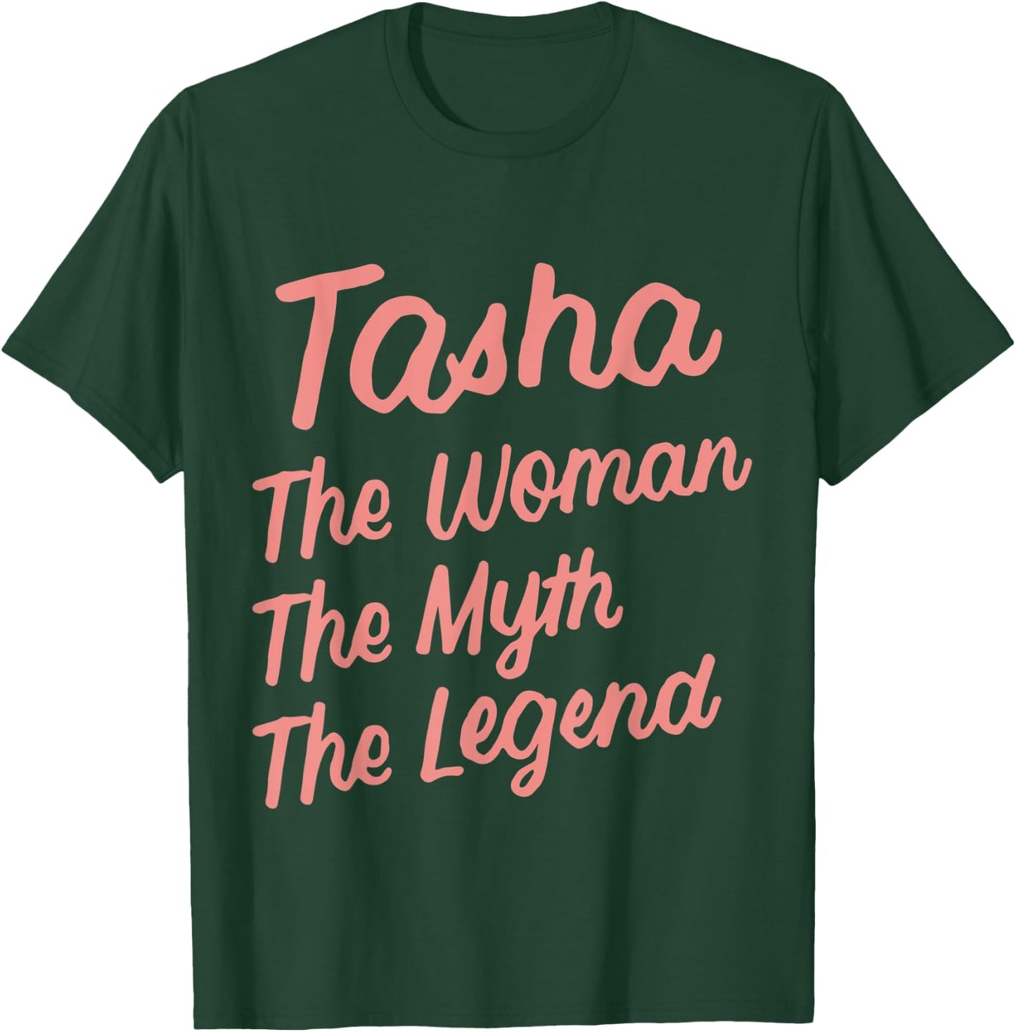 Tasha The Woman Myth Legend Personalized Name Birthday T-Shirt - T-Shirt | Forest