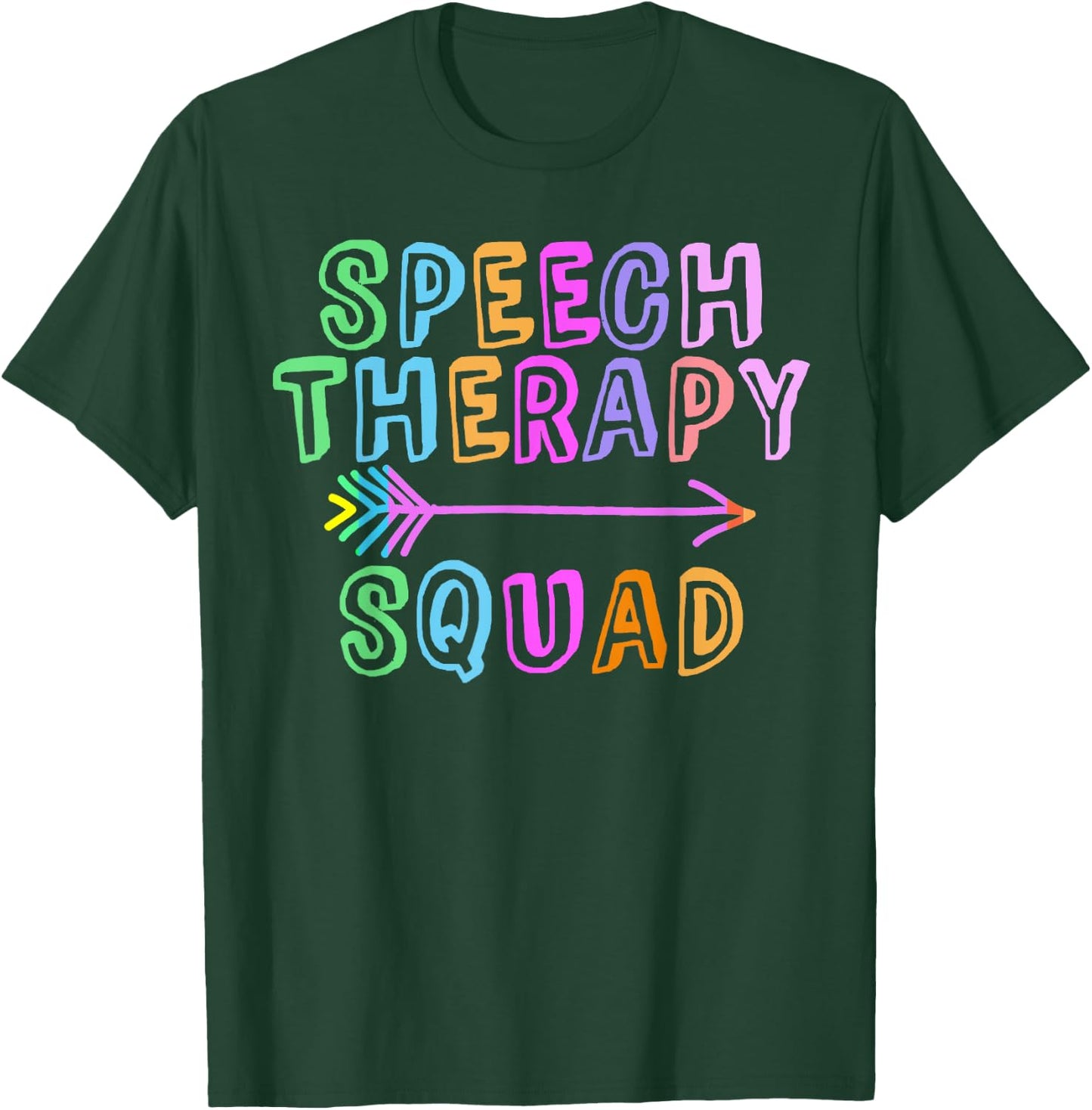 SPEECH THERAPY SQUAD Speechie Teacher SPED Crew OT Team T-Shirt - T-Shirt | Forest