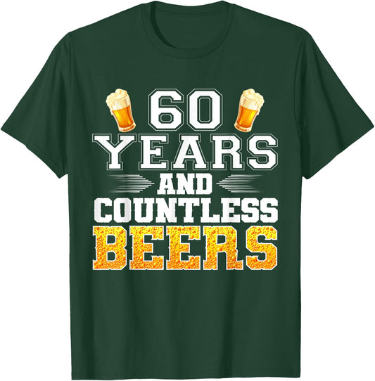 Vintage 60 Years and Countless Beers 60th Birthday Drinker T-Shirt - T-Shirt | Forest