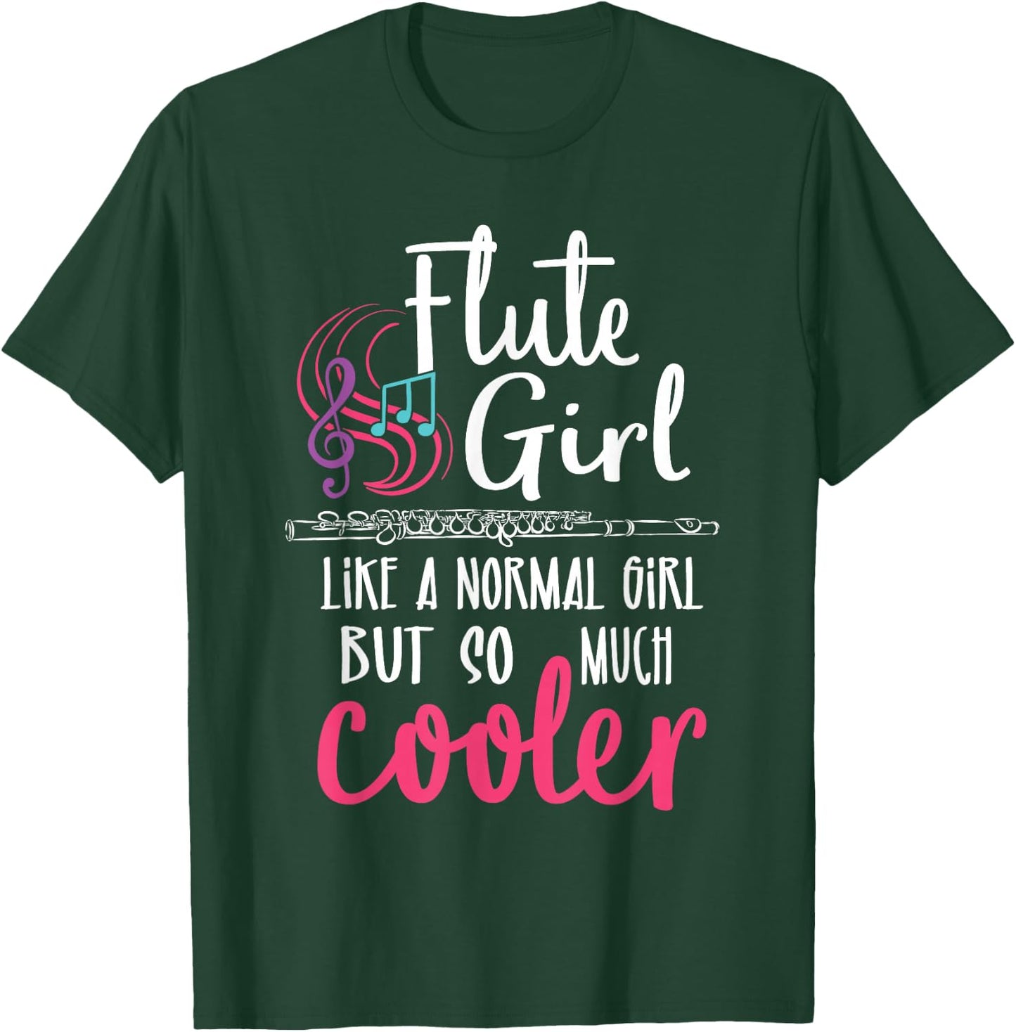 Flute Girl - Flute Player Flutist Marching Band Music Lover T-Shirt - T-Shirt | Forest