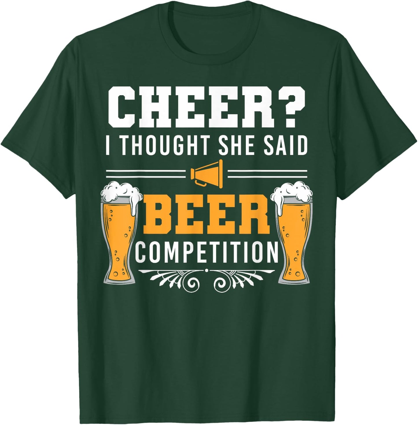 I Thought She Said Beer Competition Cheer Dad T-Shirt - T-Shirt | Forest