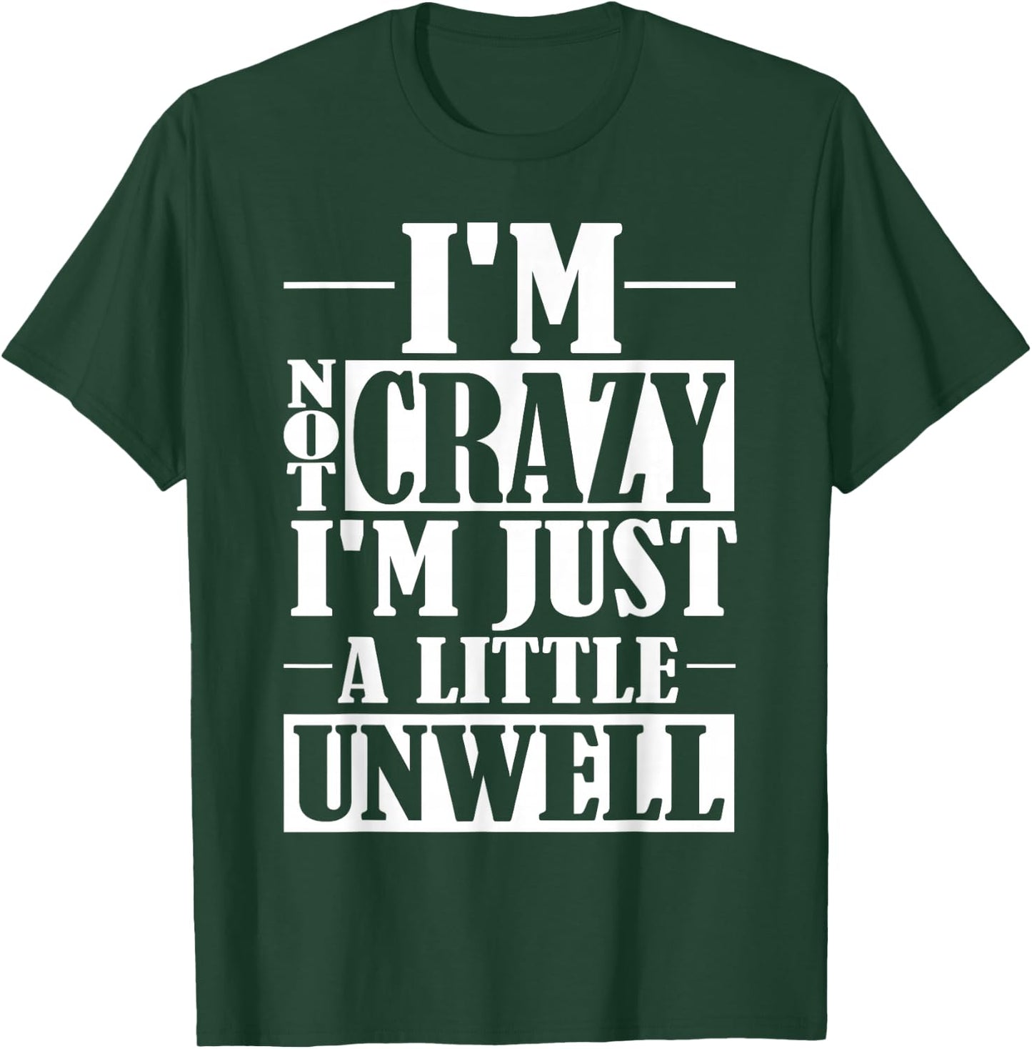 Frizzy Geeks: I'm Not Crazy . Not Crazy Shirt. T-Shirt - T-Shirt | Forest