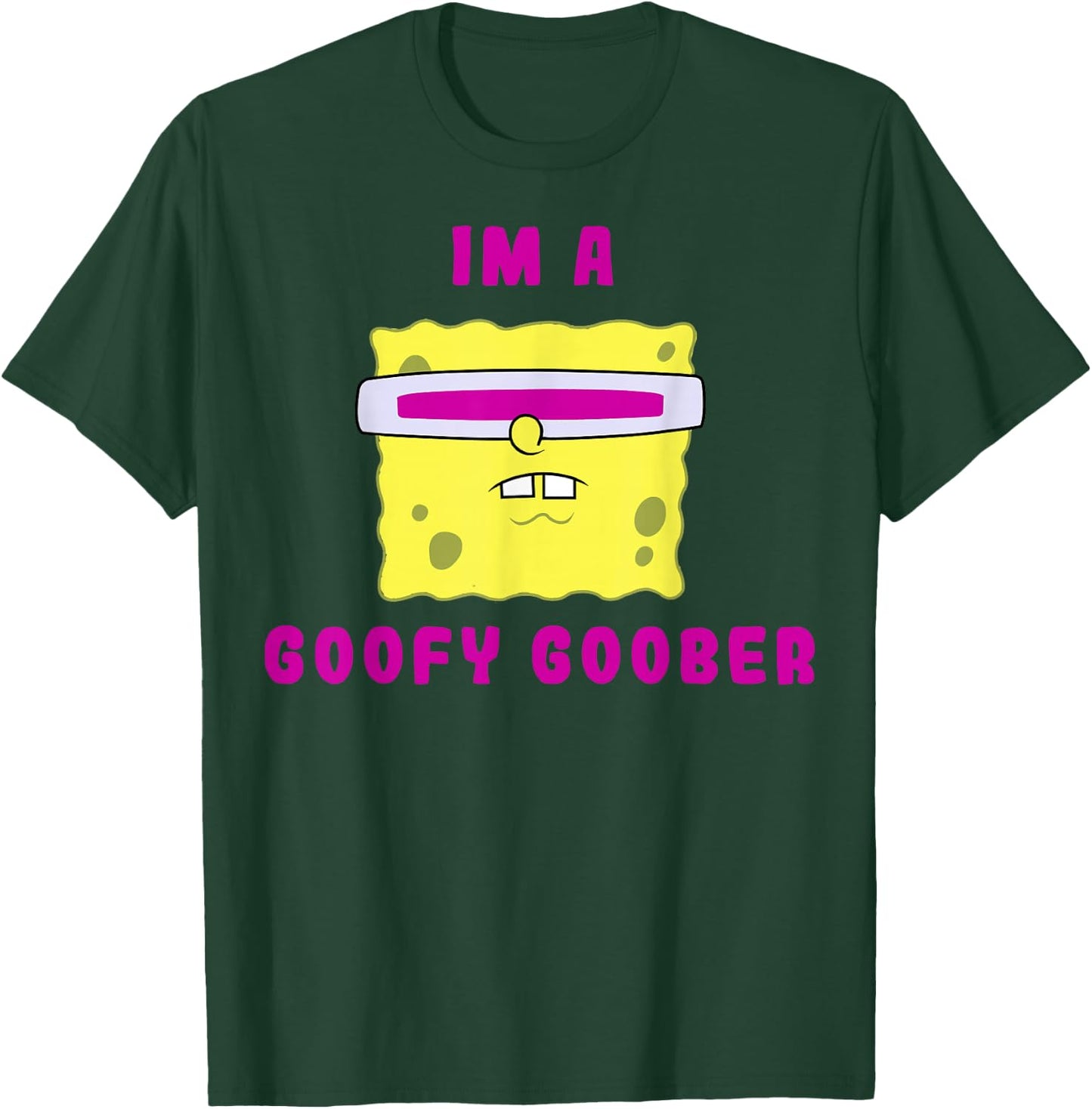 Spongebob Squarepants I'm A Goofy Goober Portrait T-Shirt - T-Shirt | Forest