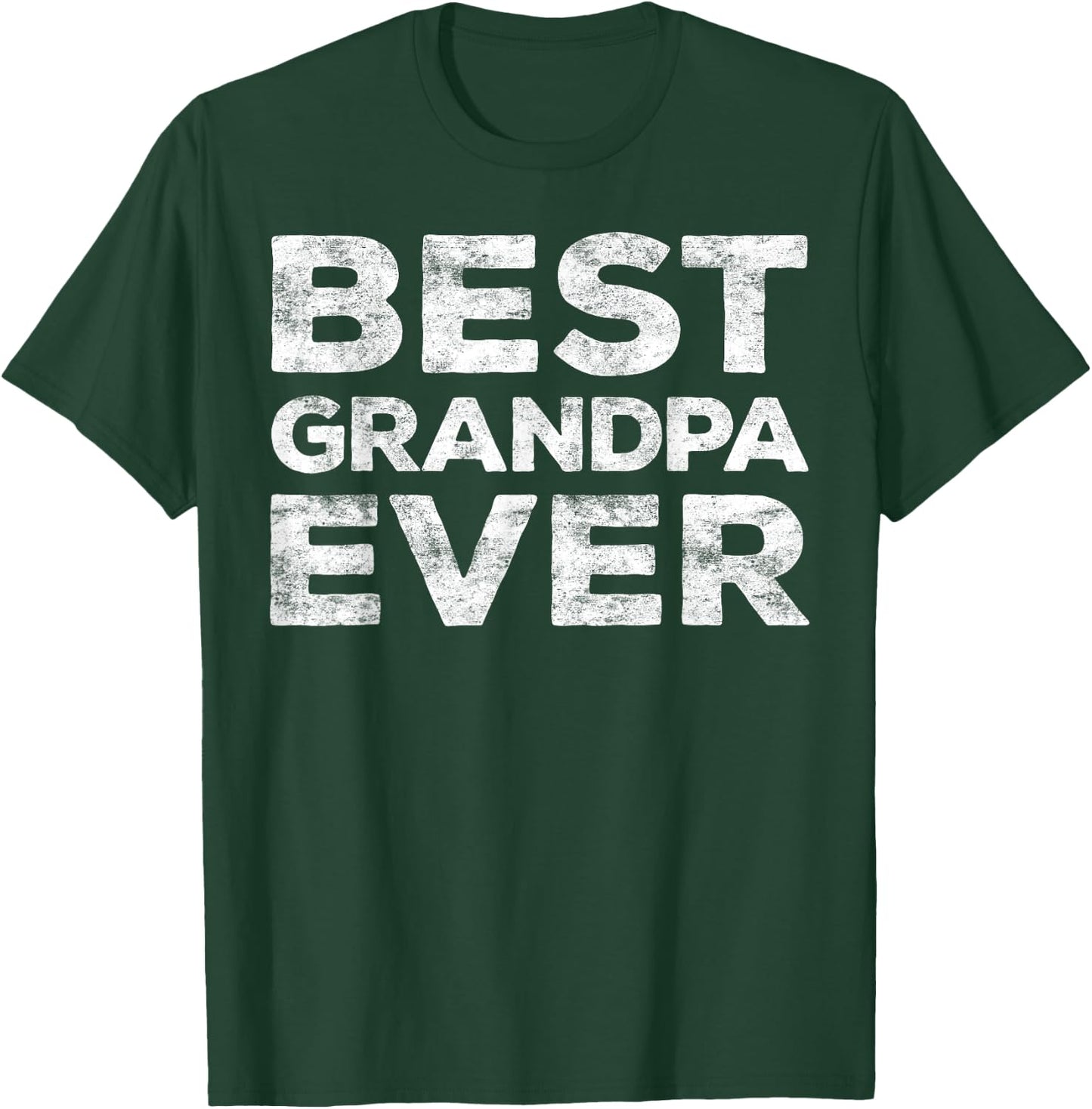 Best Grandpa Ever Shirt Men Grandfather Fathers Day T-Shirt - T-Shirt | Forest