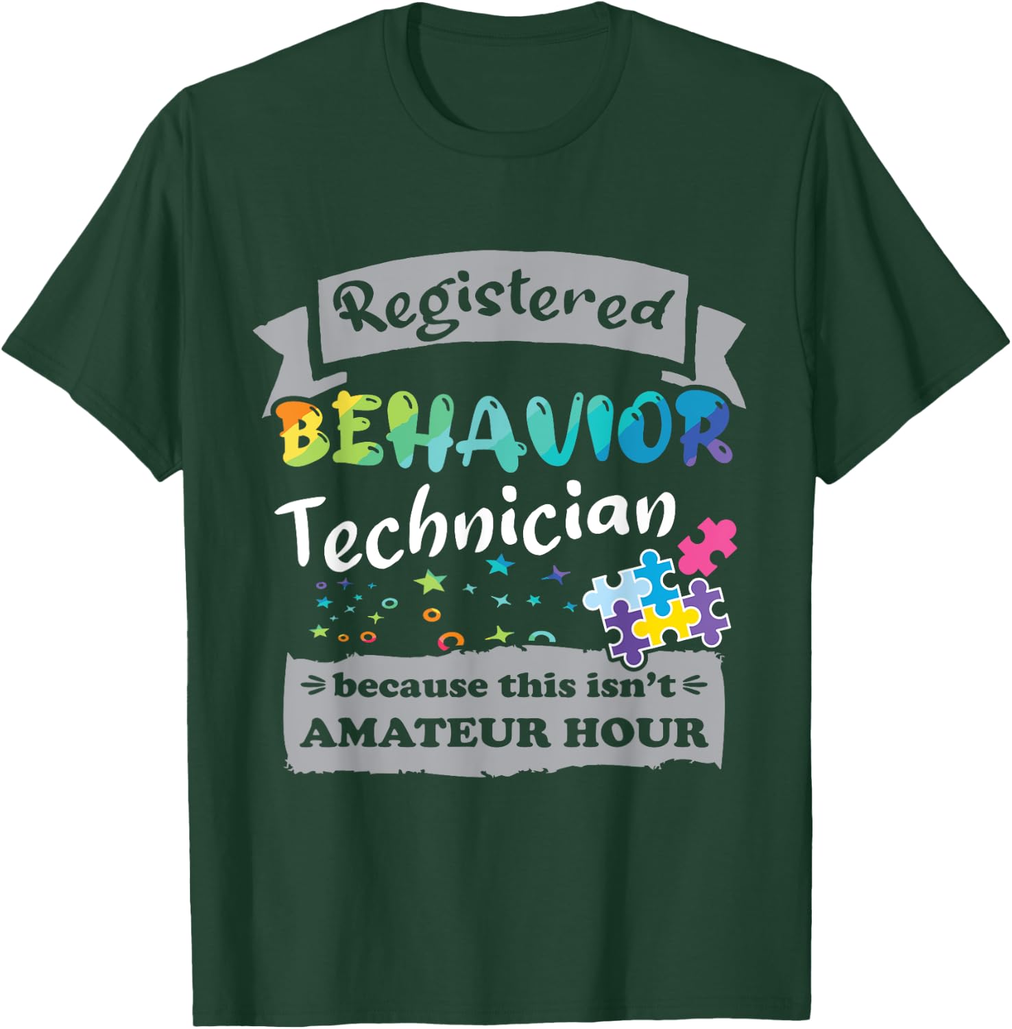 Registered Behavior Technician RBT T-Shirt - T-Shirt | Forest