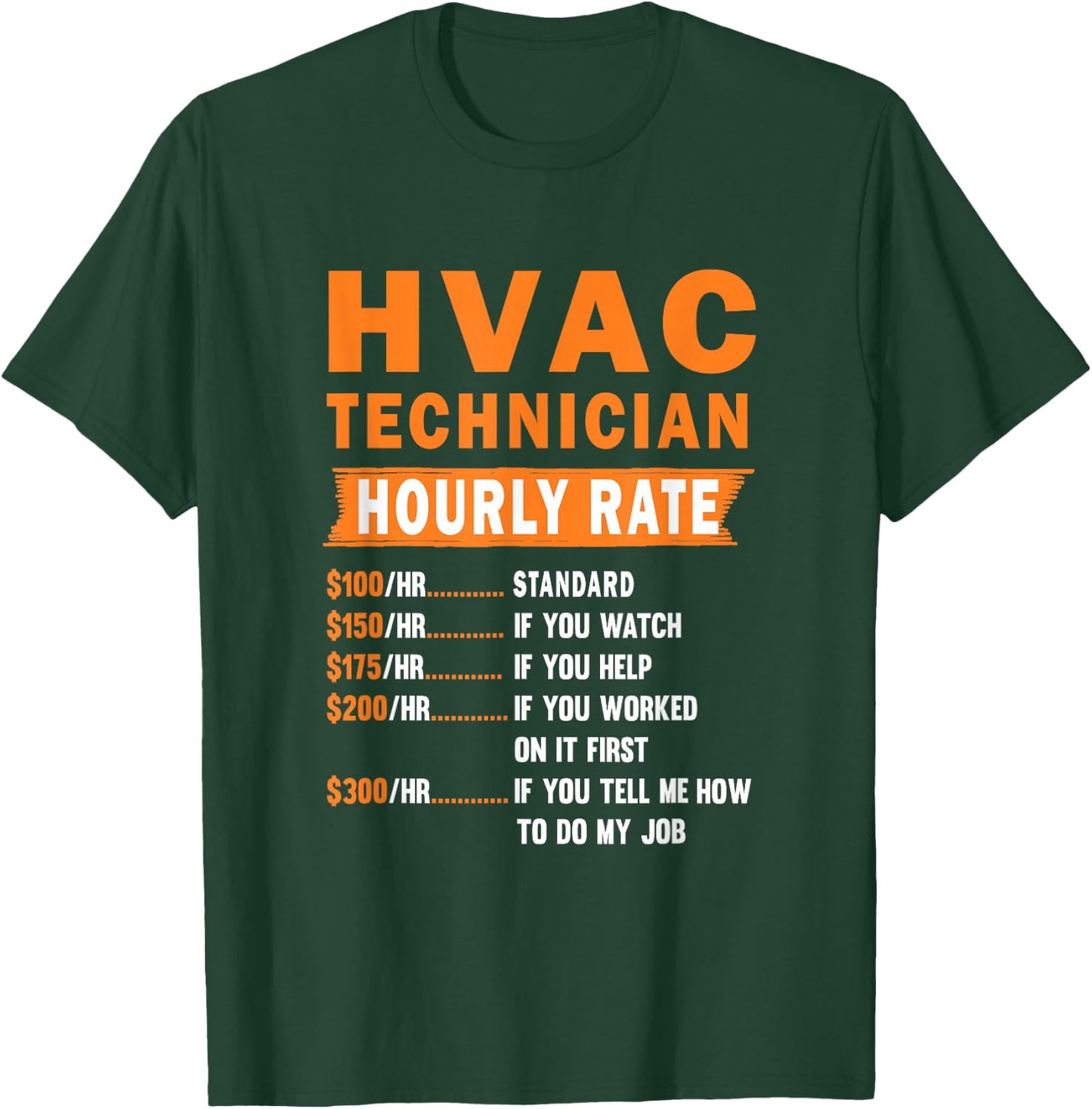 HVAC technician hourly rate Funny Hvac mechanic saying T-Shirt - T-Shirt | Forest