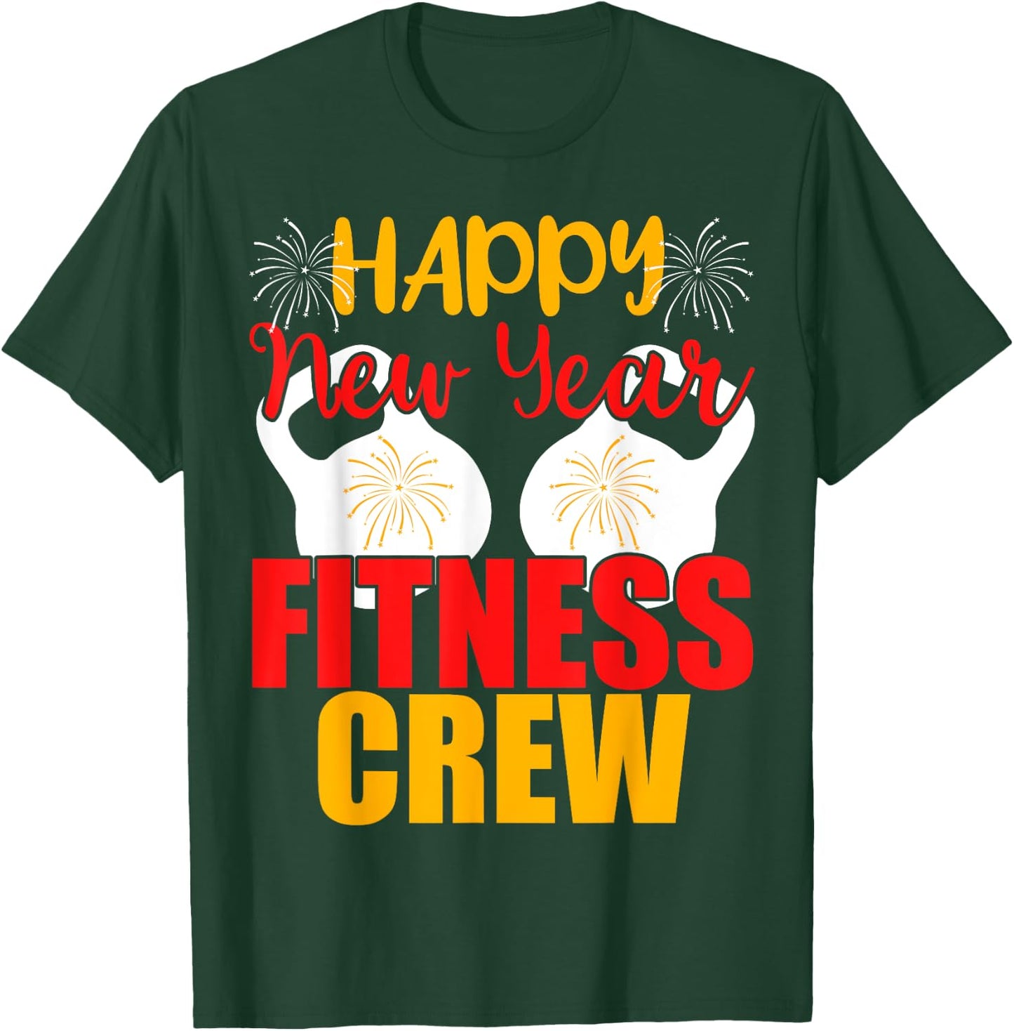Happy New Year Fitness Crew Gym Muscular T-Shirt - T-Shirt | Forest