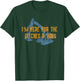 Here For Ditches & Hoes Funny Backhoe Bulldozer T-Shirt - T-Shirt | Forest
