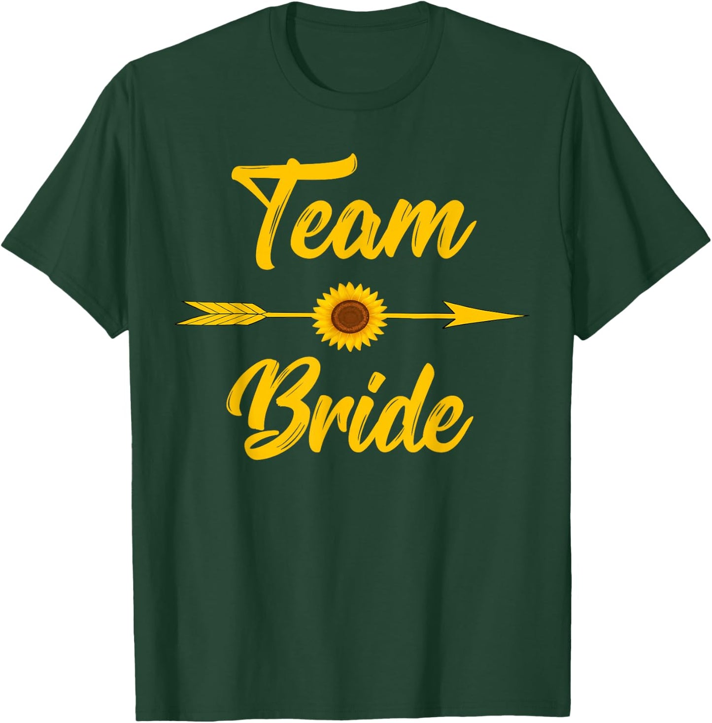 Team Bride Bachelorette Bridal Party Sunflower Floral Gift T-Shirt - T-Shirt | Forest