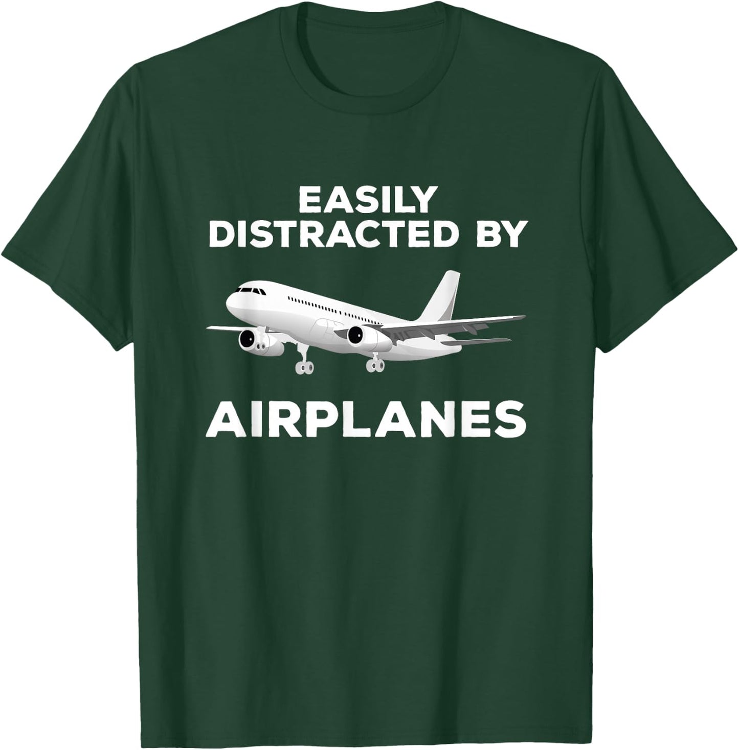 Airplane Pilot Aviation Easily Distracted by Airplanes T-Shirt - T-Shirt | Forest