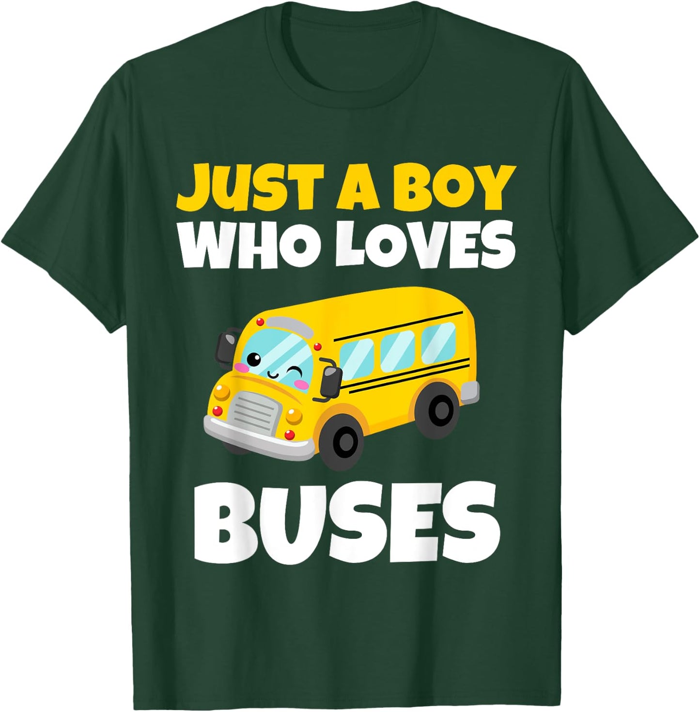 Just A Boy Who Loves Buses Birthday Yellow School Bus Lover T-Shirt - T-Shirt | Forest