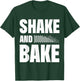 Shake And Bake Confectionery Bake Lover Cupcake Pastry Cake T-Shirt - T-Shirt | Forest