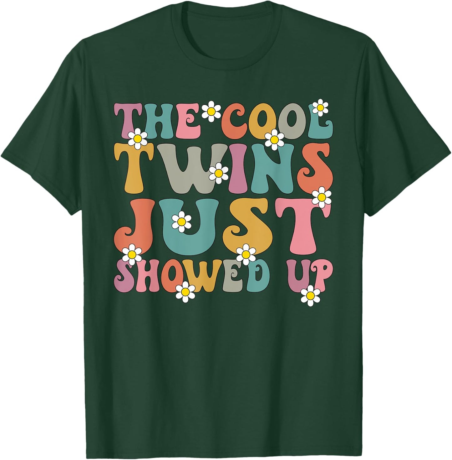 Groovy Twins The Cool Twins Just Showed Up Twinning Matching T-Shirt - T-Shirt | Forest