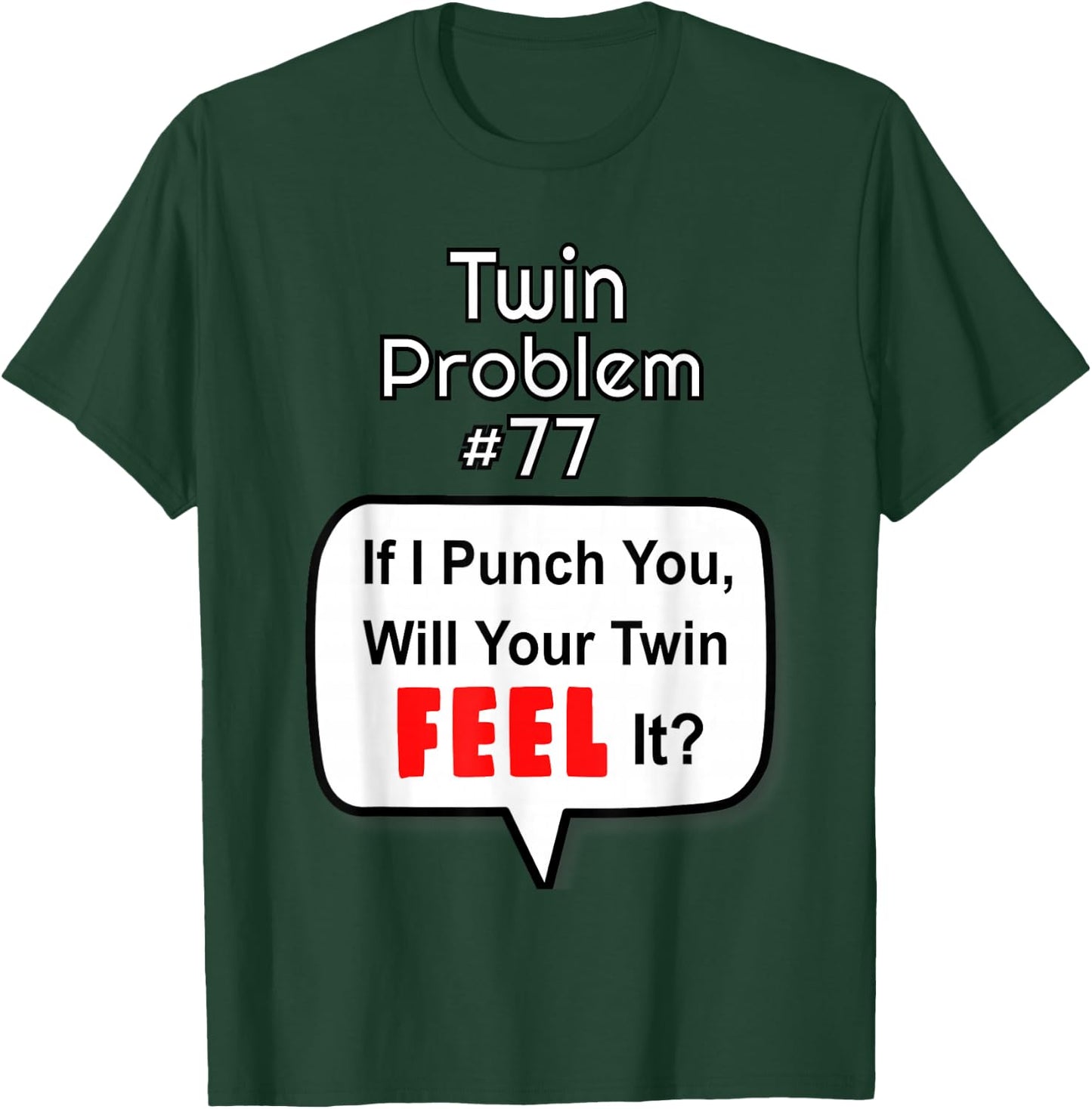 Twin Shirts For Adults If I Punch You Funny T-Shirt - T-Shirt | Forest