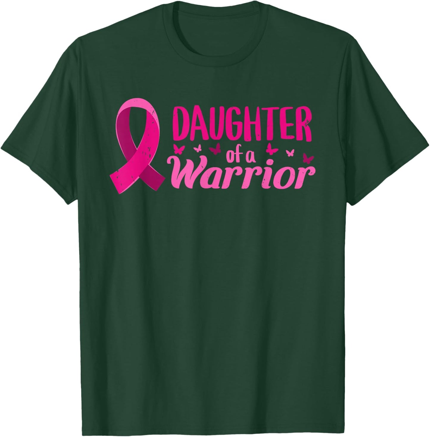 Breast Cancer Awareness Daughter Of A Warrior Pink October T-Shirt - T-Shirt | Forest