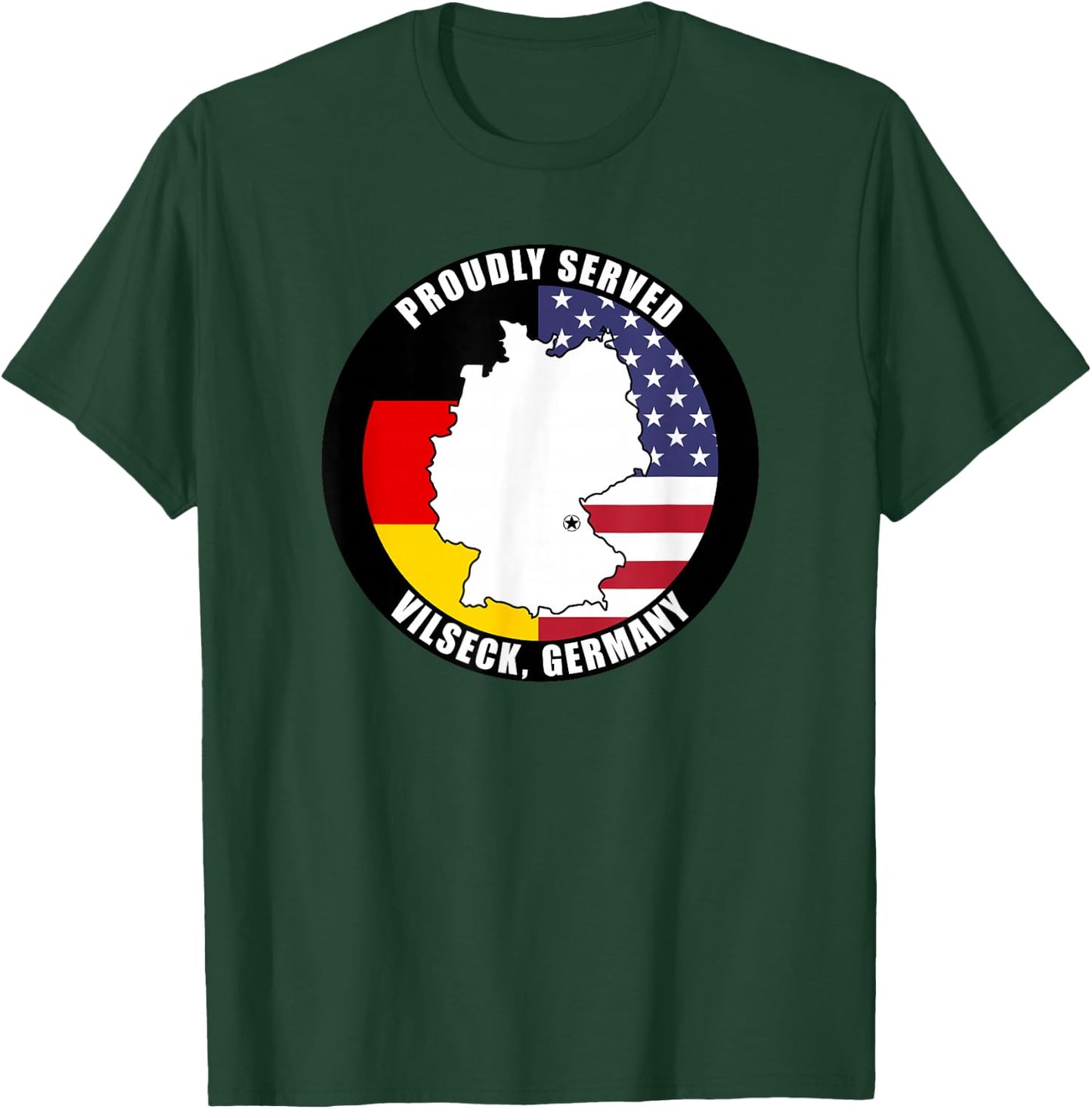 Proudly Served Vilseck Germany Military Veteran Army T-Shirt - T-Shirt | Forest