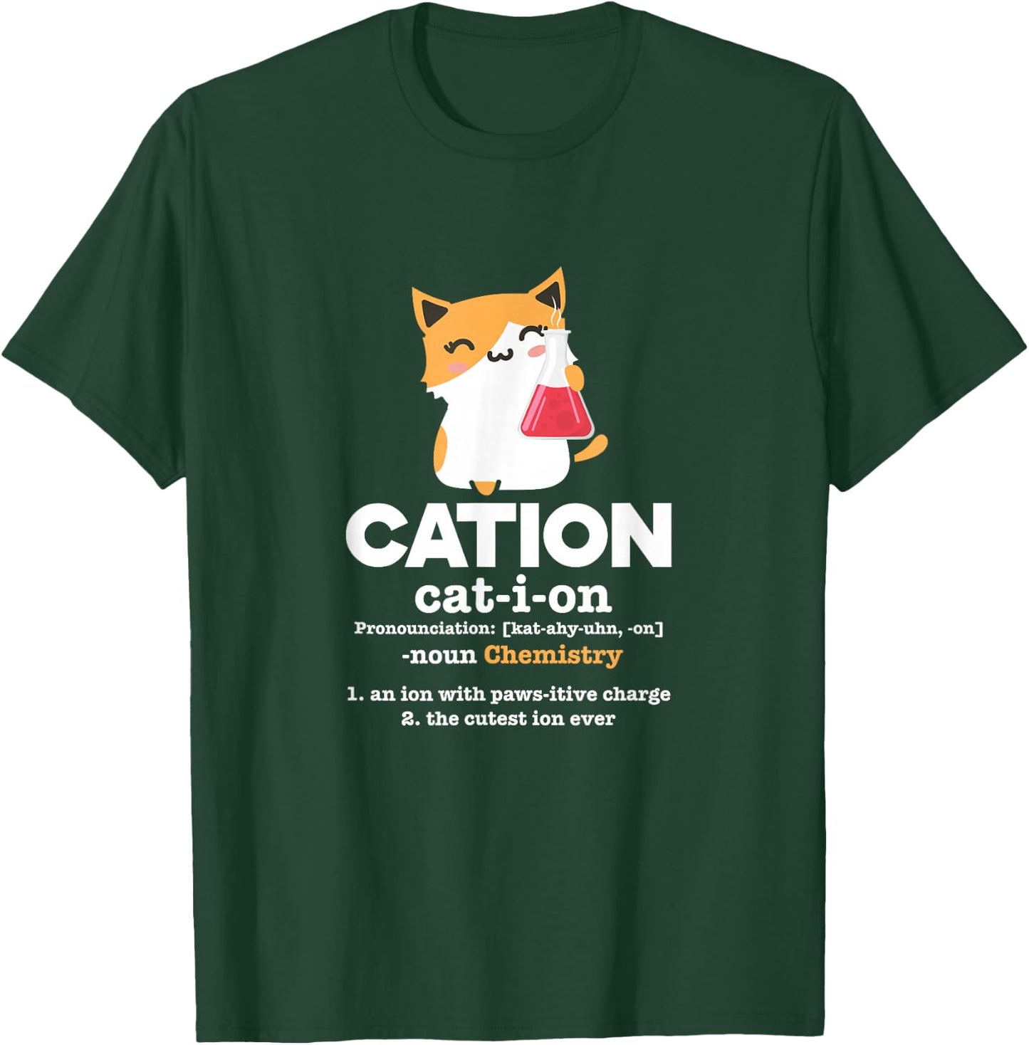 Cation Cat Ion Science Chemistry Definition T-Shirt - T-Shirt | Forest