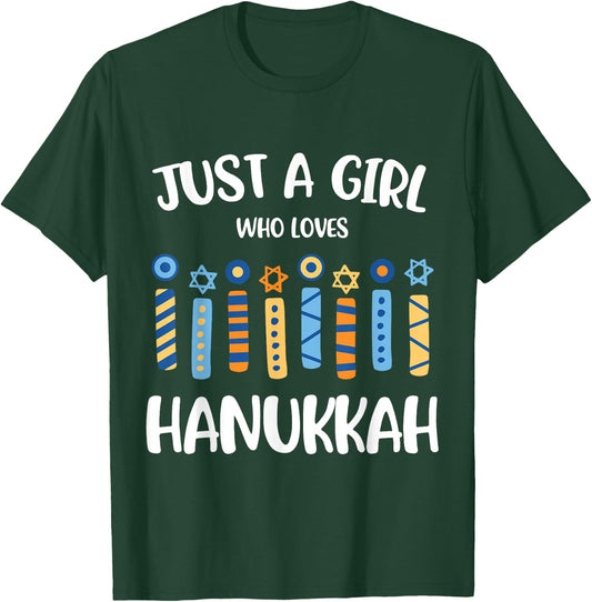 Just a Girl Who Loves Hanukkah Jewish Chanukah Men Women Kid T-Shirt - T-Shirt | Forest