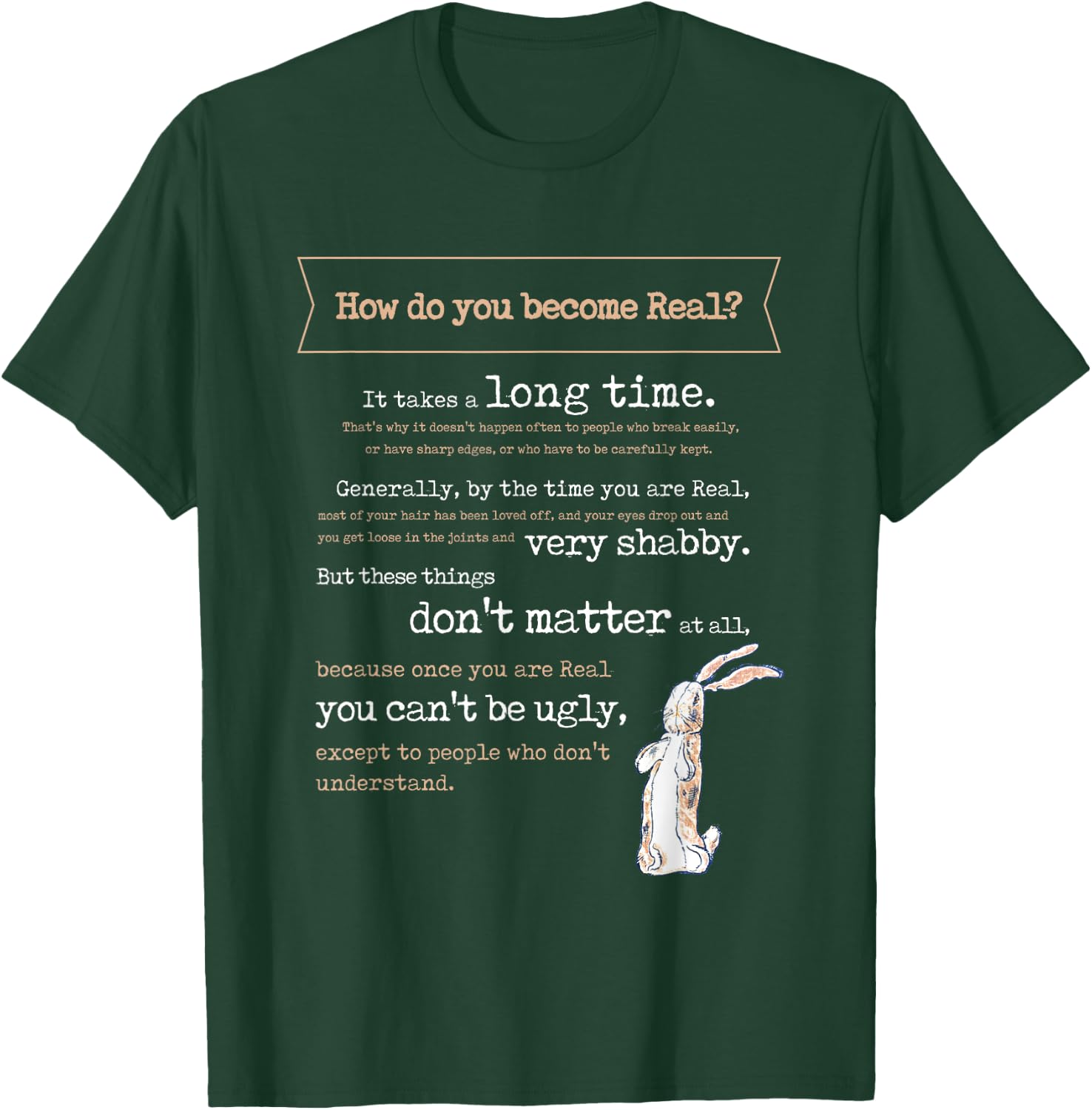 Velveteen Rabbit Book Quote 1922 Becoming Real Skin Horse T-Shirt - T-Shirt | Forest