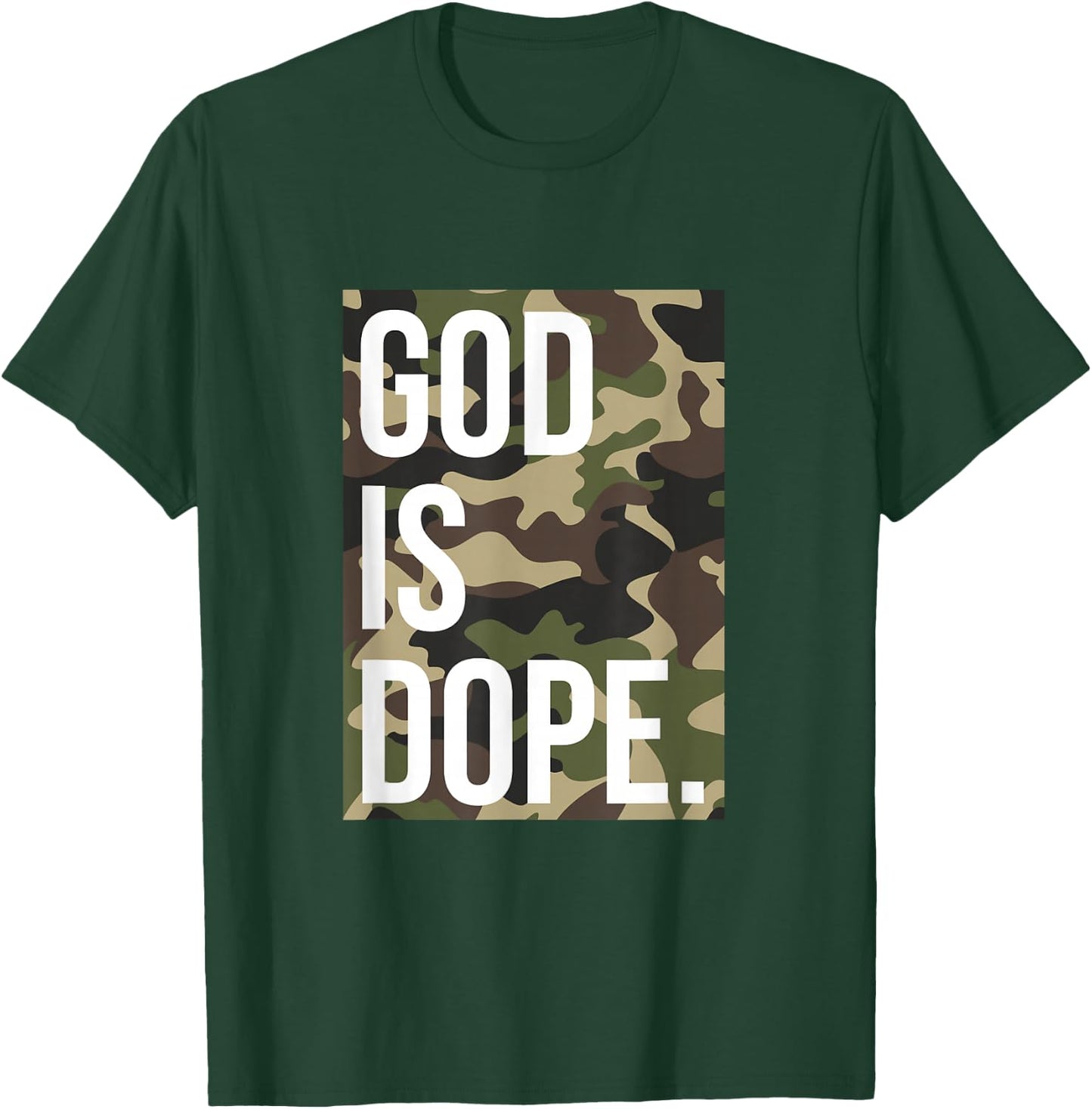 God is Dope in Camouflage T-Shirt - T-Shirt | Forest