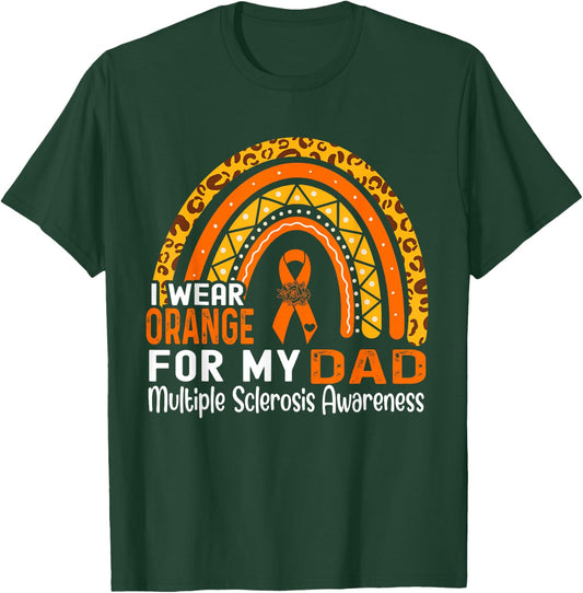I Wear Orange For My Dad Multiple Sclerosis Awareness T-Shirt - T-Shirt | Forest
