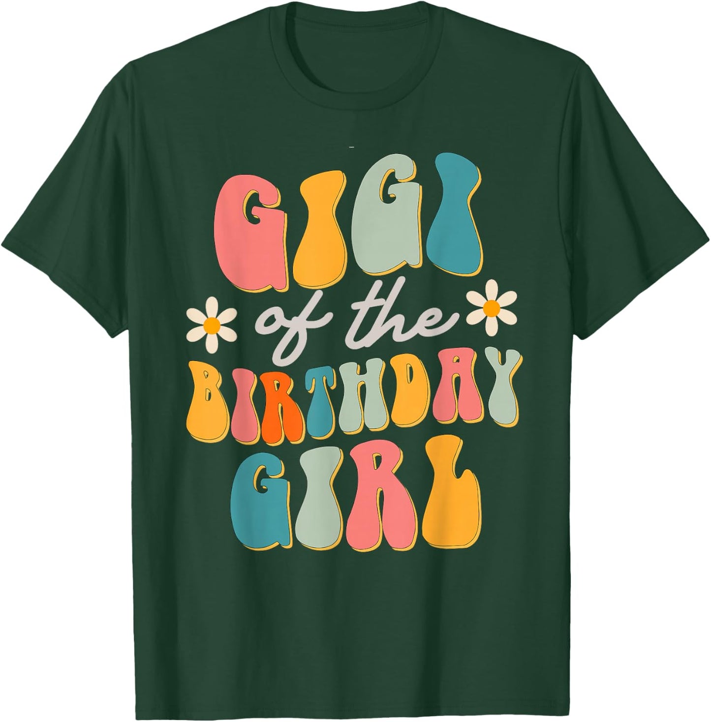 Gigi Of The Birthday Girl Groovy Themed T-Shirt - T-Shirt | Forest