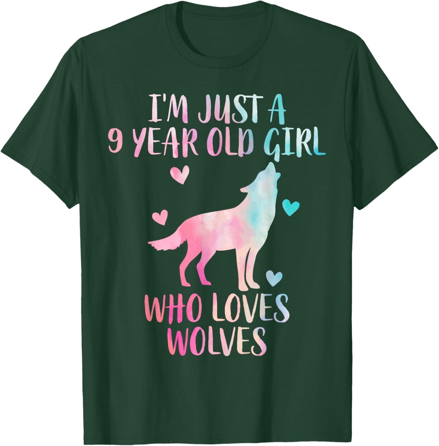 Funny Wolf lover I'm Just A 9 Year Old Girl Who Loves Wolves T-Shirt - T-Shirt | Forest