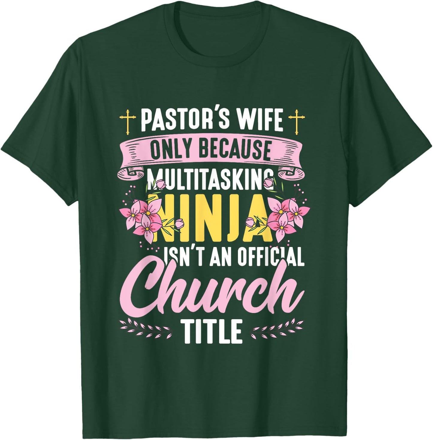 Pastor Wife Appreciation Church Christian Pastor Wife T-Shirt - T-Shirt | Forest