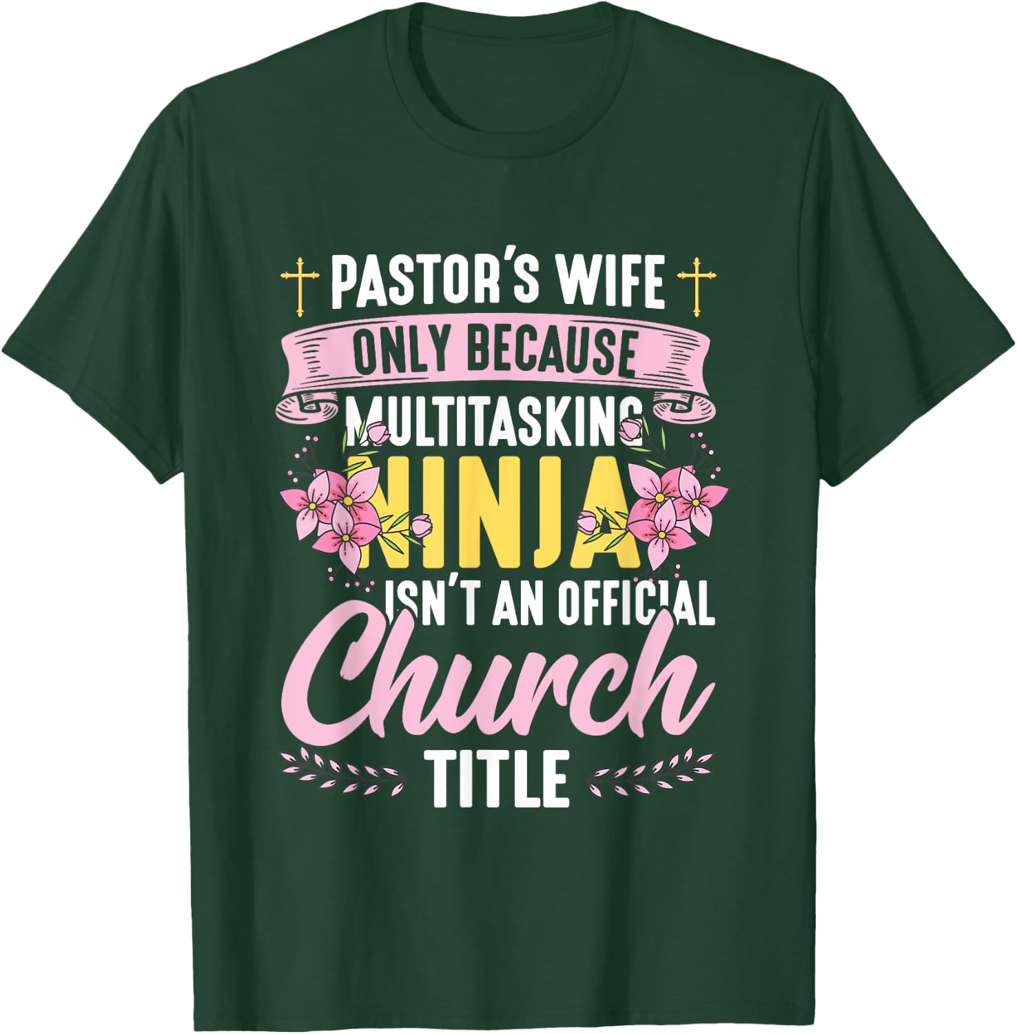 Pastor Wife Appreciation Church Christian Pastor Wife T-Shirt - T-Shirt | Forest
