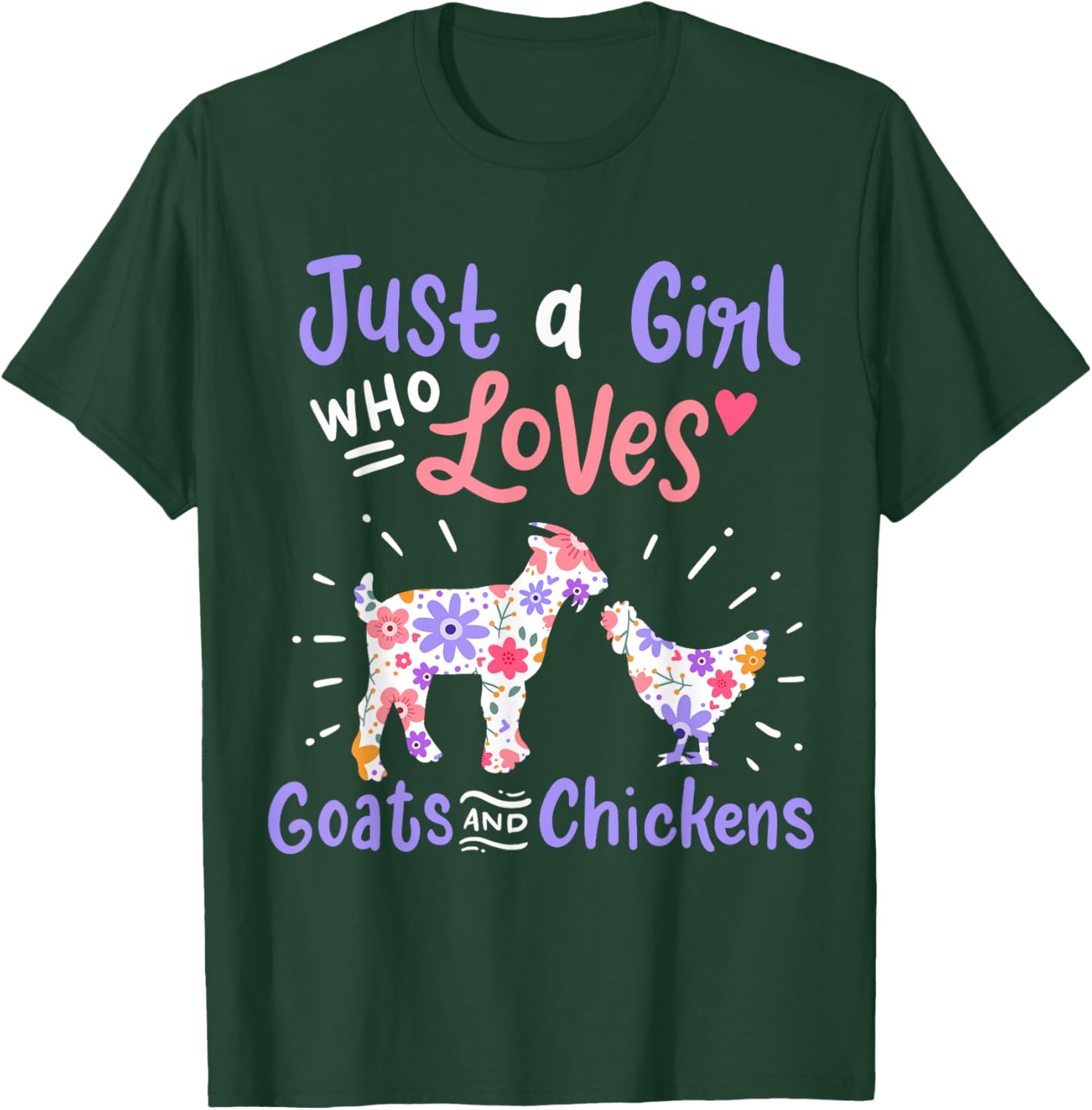 Goat Chicken Just A Girl Who Loves Goats And Chickens T-Shirt - T-Shirt | Forest