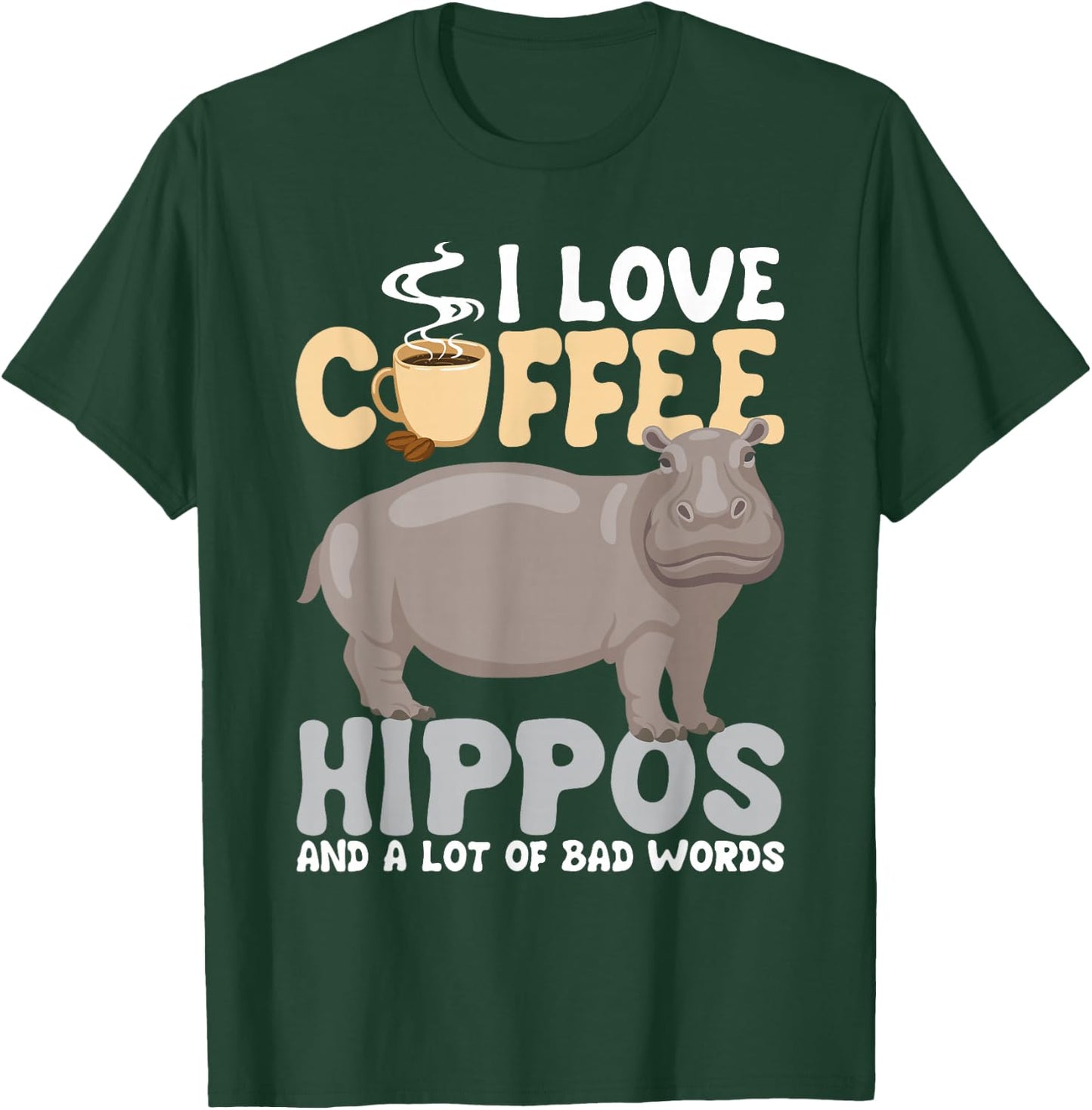 I Love Coffee - Hippopotamus Zoo Animal Hippo Lover Wildlife T-Shirt - T-Shirt | Forest