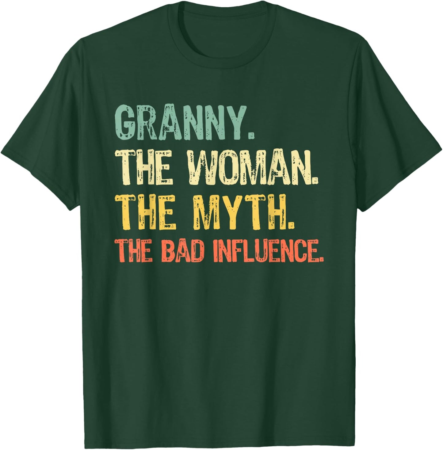 Granny The Woman The Myth The Bad Influence Funny Retro T-Shirt - T-Shirt | Forest