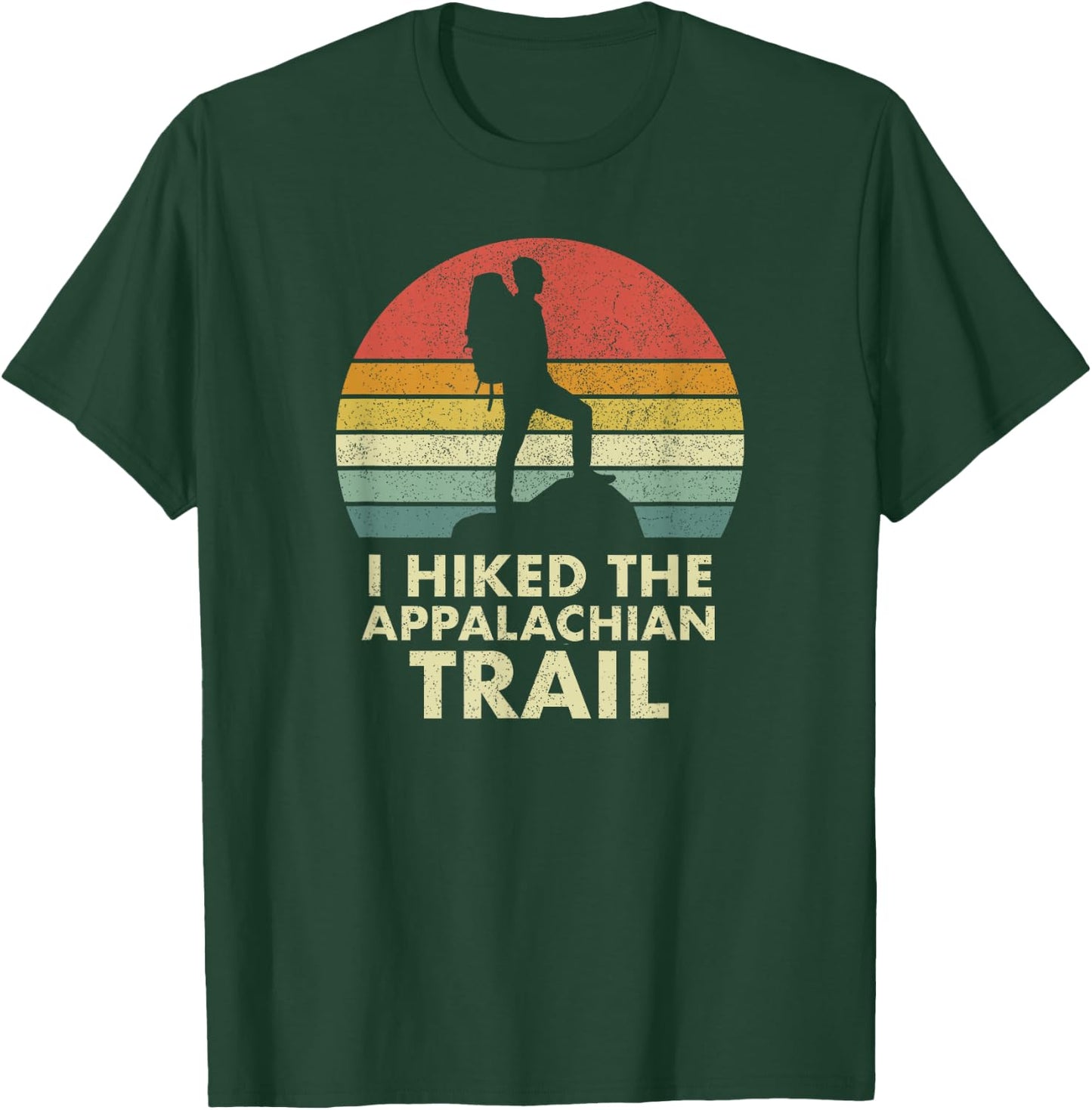 I Hiked the Appalachian Trail, AT, Thru-hiked, Vintage T-Shirt - T-Shirt | Forest