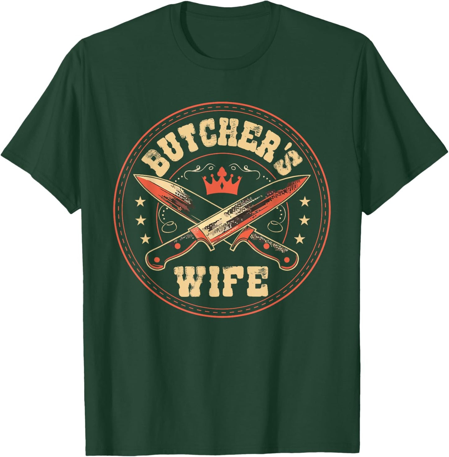 Butcher's Wife Meat Trader Butchery Husband Butcher T-Shirt - T-Shirt | Forest