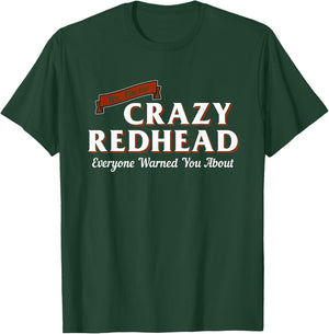 I'm The Crazy Redhead Cute Red Hair Girls Women Graphic T-Shirt - T-Shirt | Forest