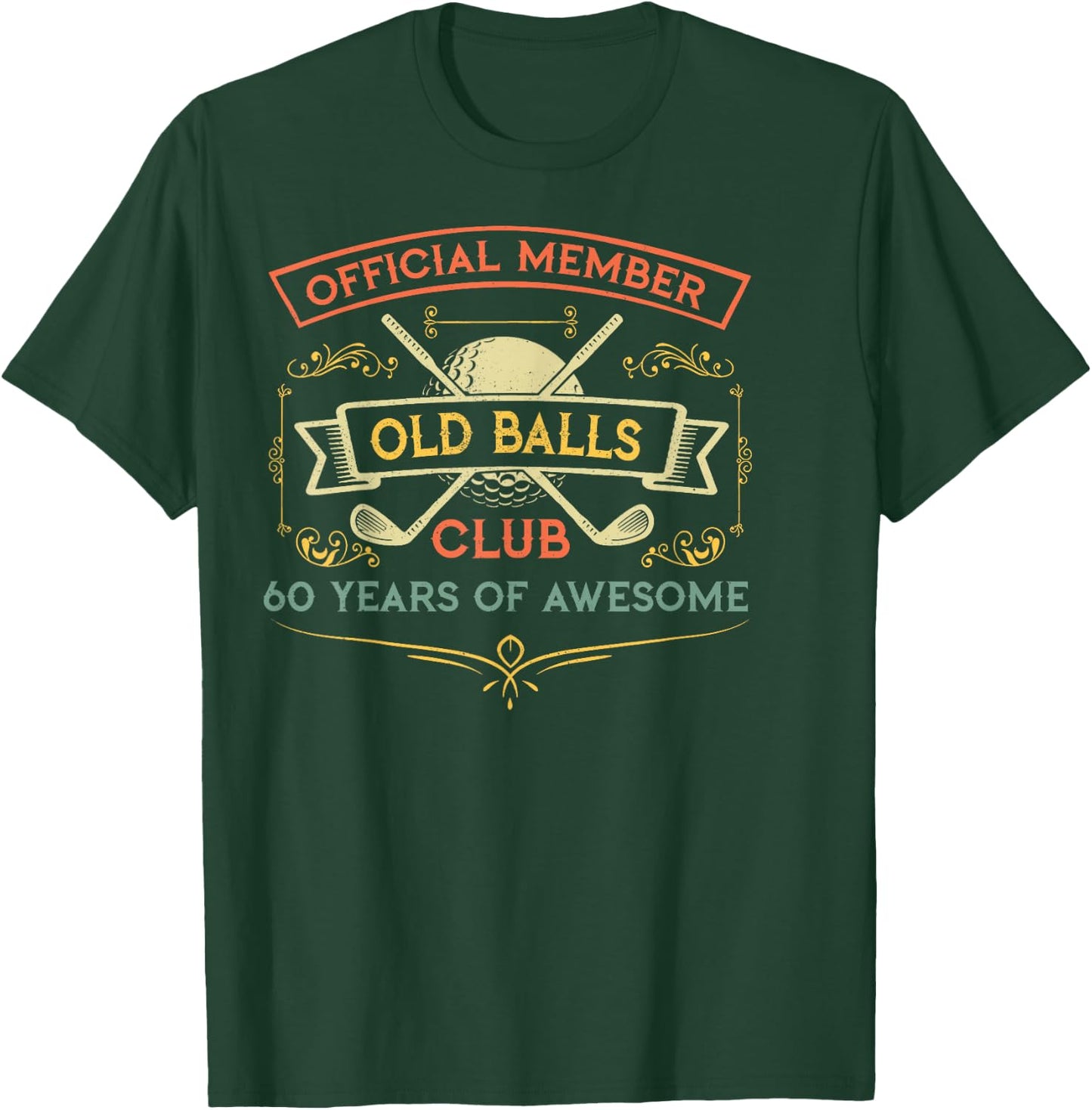 Funny 60th Birthday Old Balls Club 60 Year Old Golfer T-Shirt - T-Shirt | Forest