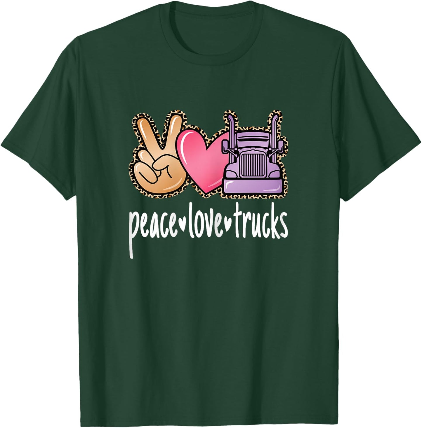 Peace Love Trucks Cute Big Rig Trucker Women Girls T-Shirt - T-Shirt | Forest