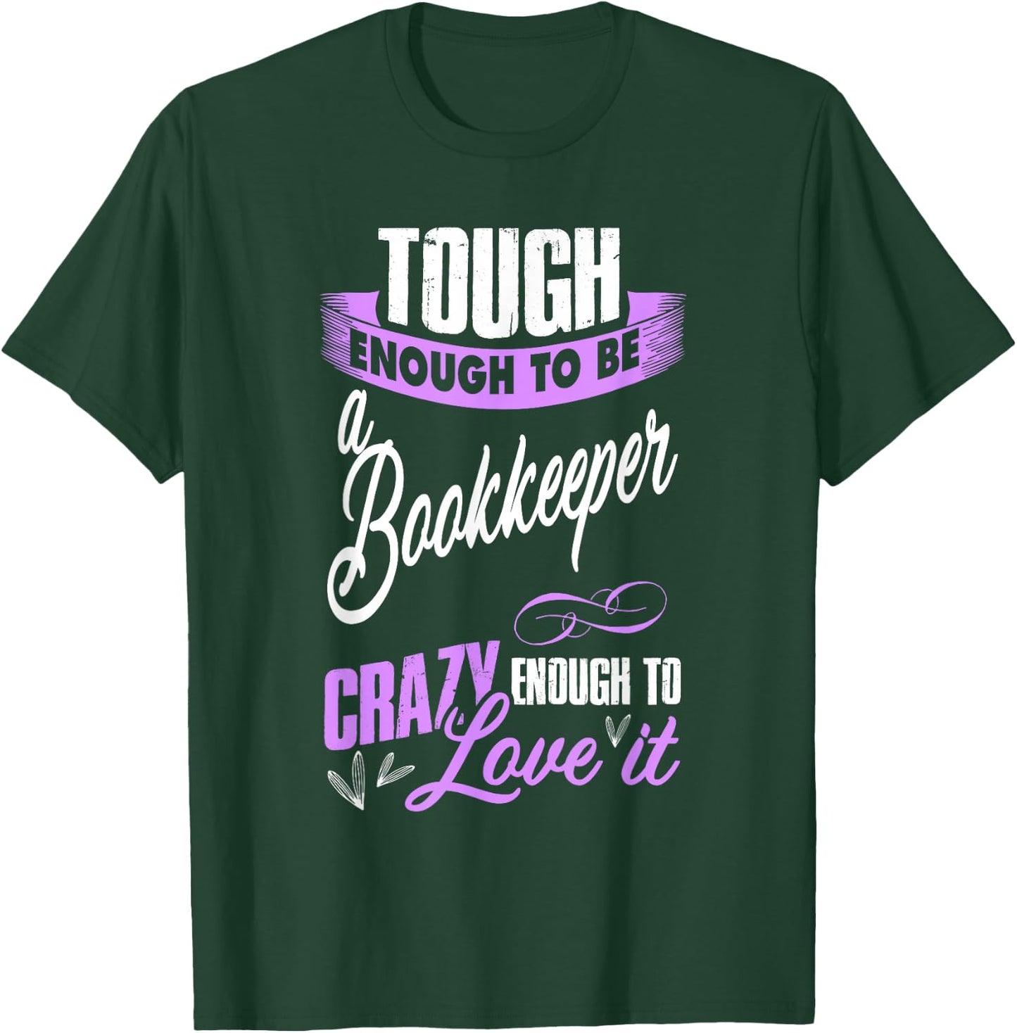 bookkeeper accountant Gift secretary and auditor T-Shirt - T-Shirt | Forest