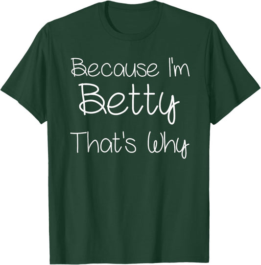 BETTY Funny Personalized Birthday Women Name Gift T-Shirt - T-Shirt | Forest