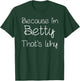 BETTY Funny Personalized Birthday Women Name Gift T-Shirt - T-Shirt | Forest