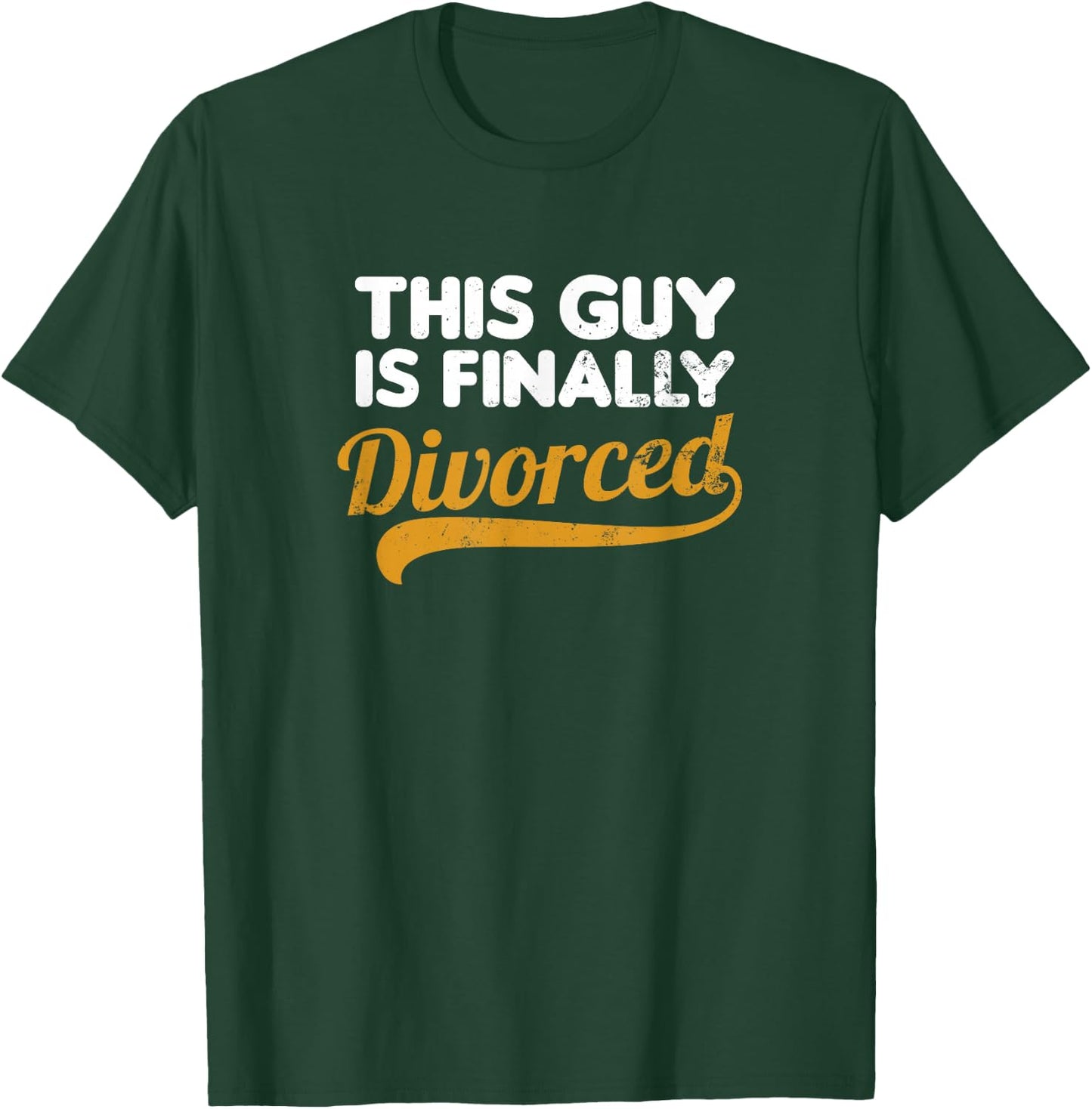 Divorced Shirt | This Guy Is Finally Divorced Gift T-Shirt - T-Shirt | Forest
