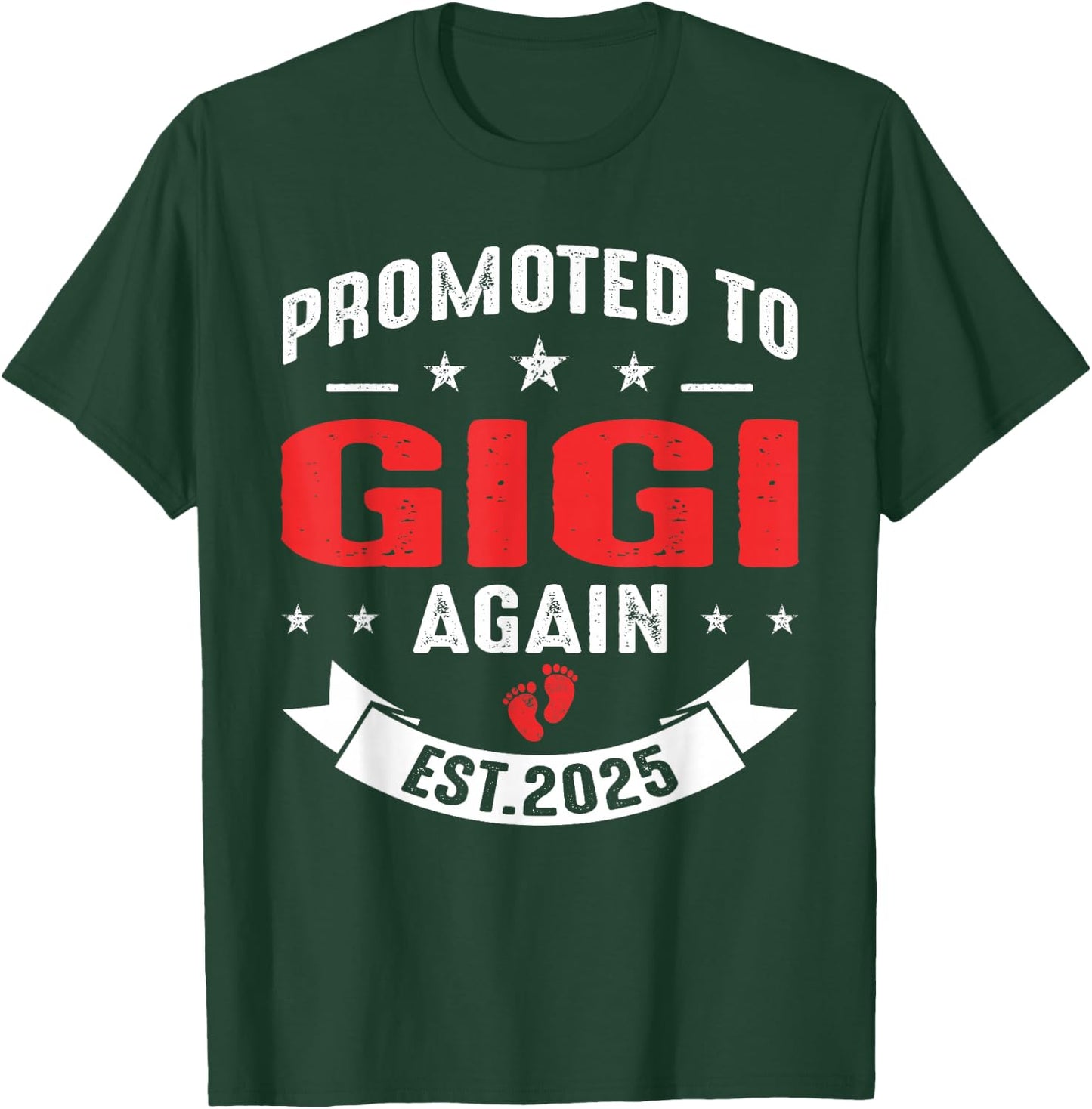 Promoted To Gigi Again 2025 Baby Announcement Sibling T-Shirt - T-Shirt | Forest